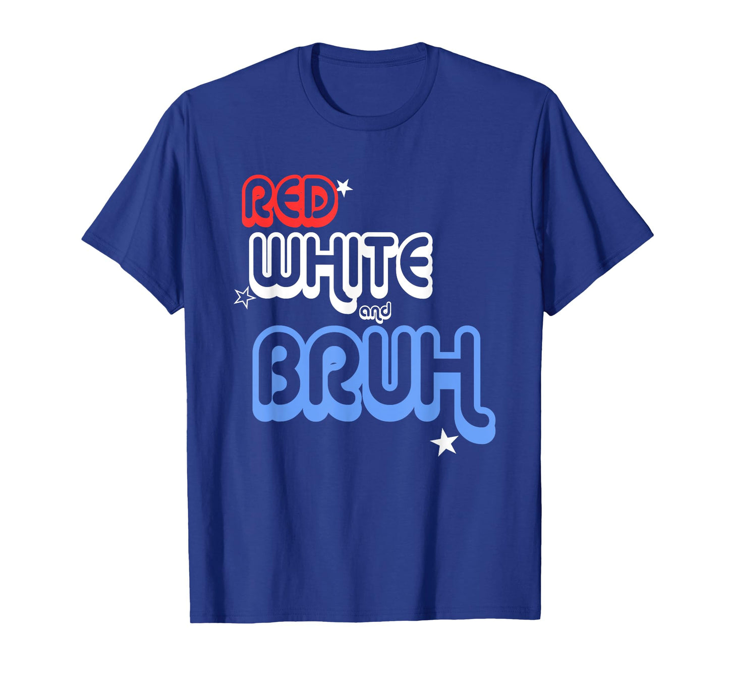 Red White and Bruh 2025 T-Shirt