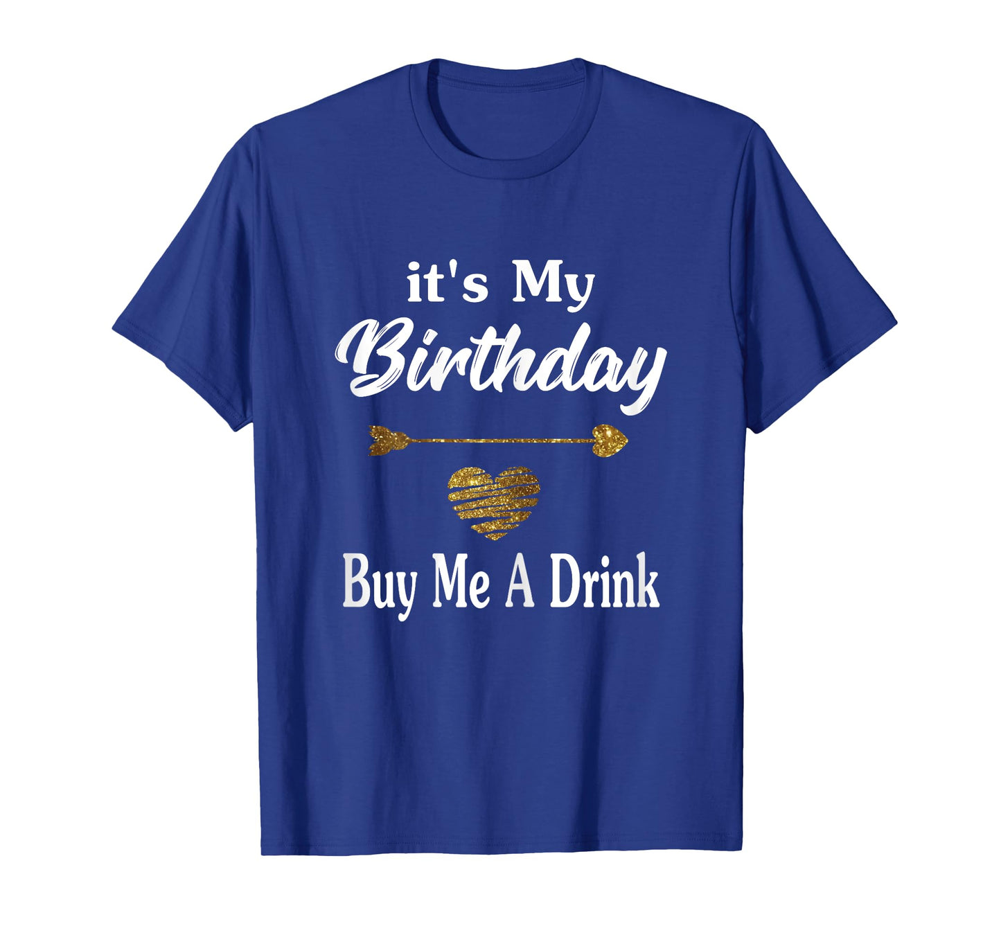 It's My Birthday Buy Me A Drink Shirts Women Bar Crawl Party T-Shirt