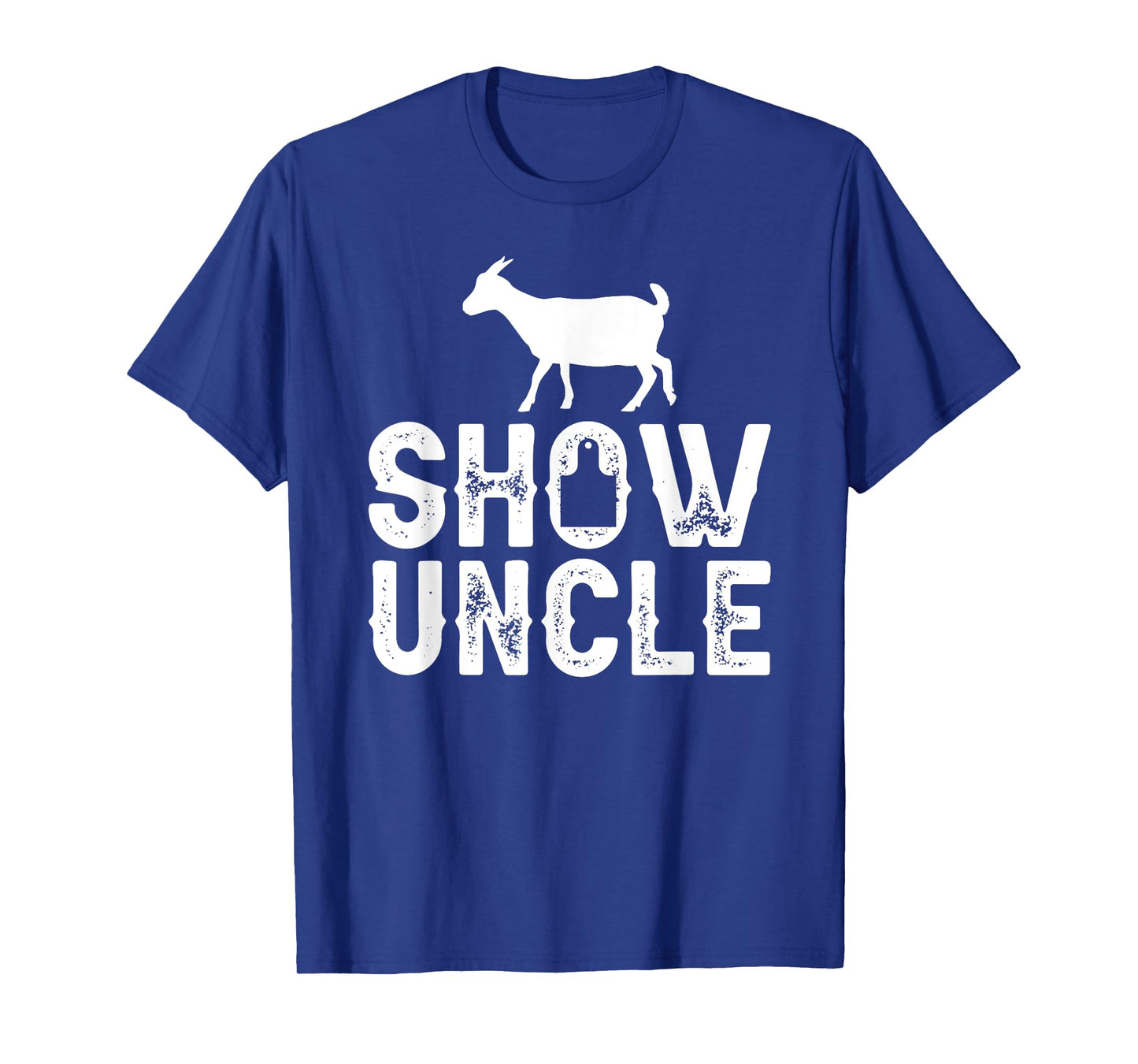 Goat Show Uncle Proud Goat Show Uncle T-Shirt