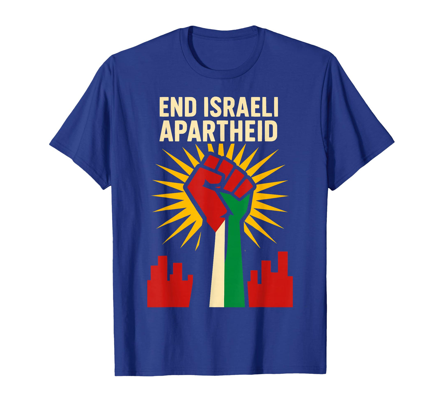 STAND FOR JUSTICE: END ISRAEL APARTHEID PALESTINE T-Shirt
