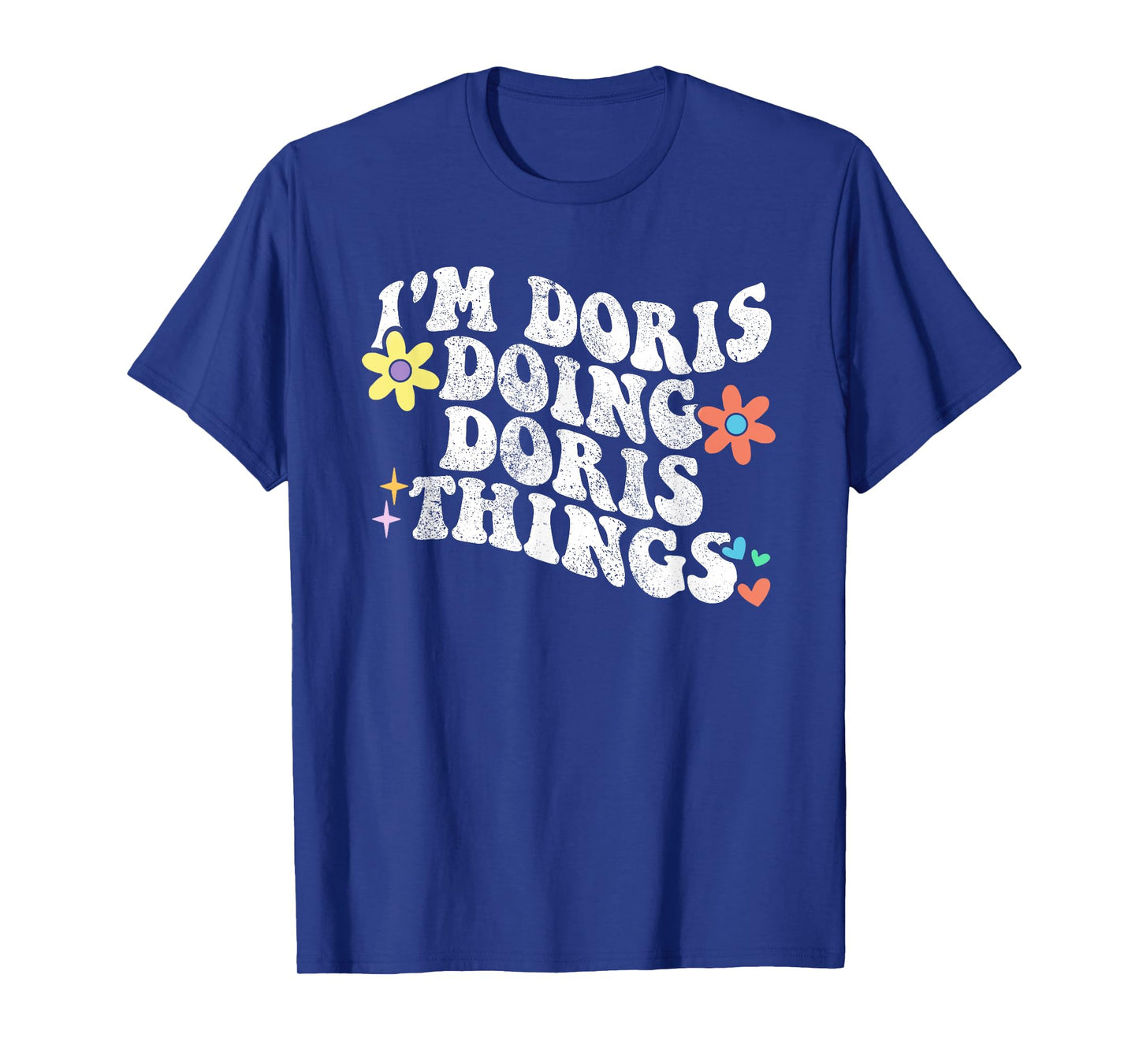 Retro Groovy Im DORIS Doing DORIS Things Funny Mother's Day T-Shirt