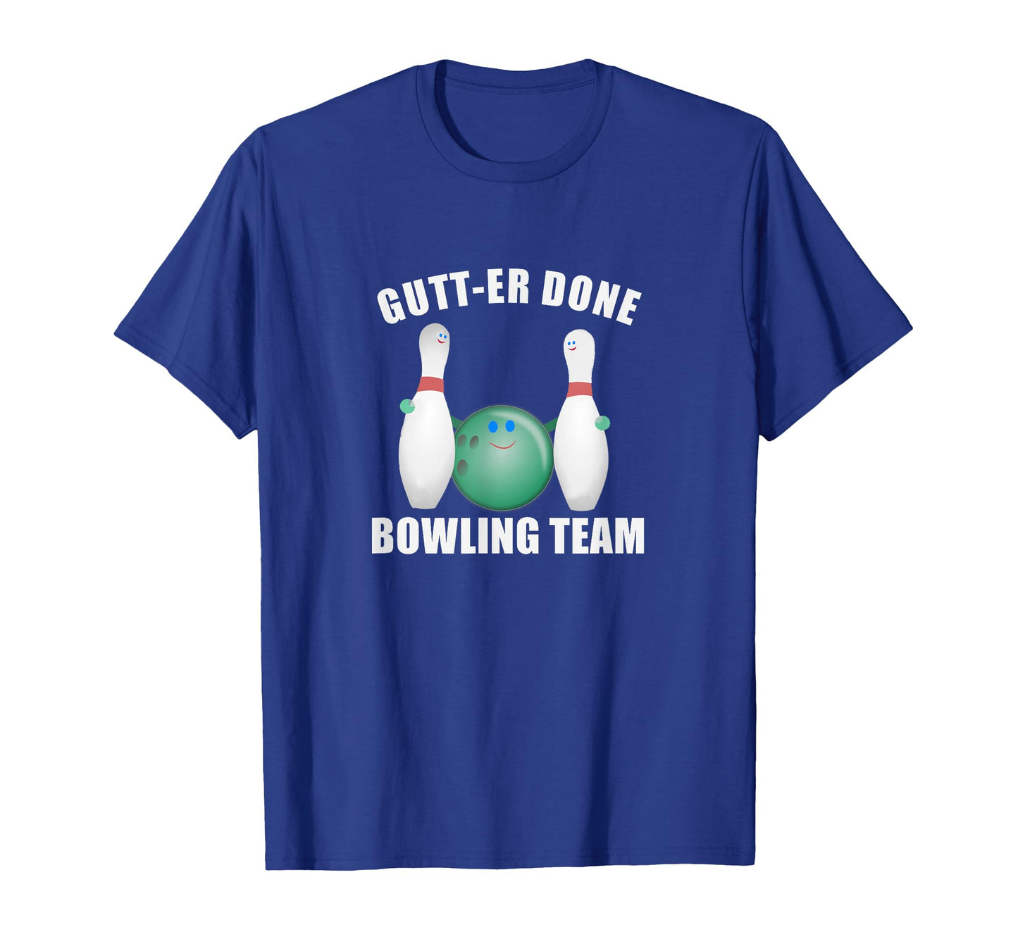 Funny Ten Pin Bowl League Team Gutt-er Done Bowling T-Shirt