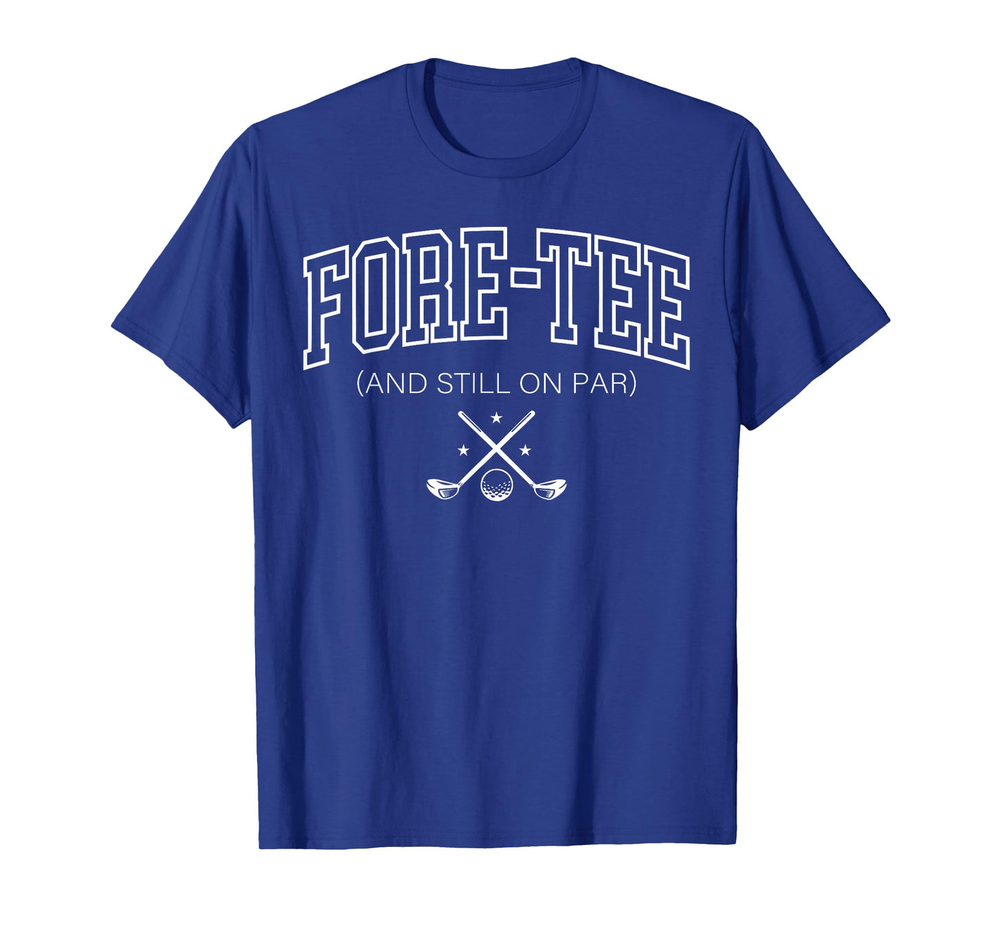 Retro Fore-tee And Still On Par Golf 40th Birthday Golfer T-Shirt