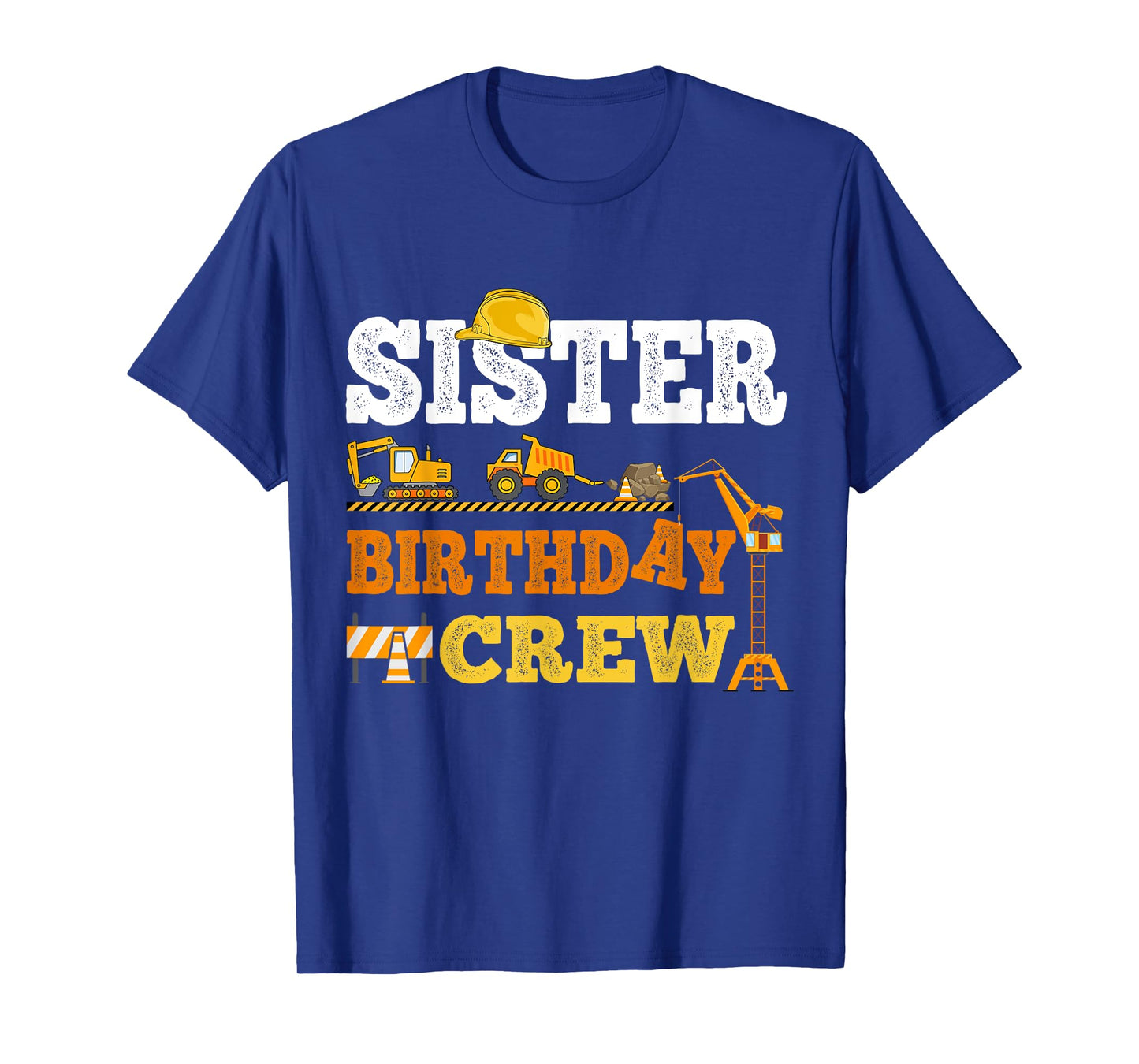 Sister Birthday Crew Construction Excavator Kids Family Set T-Shirt
