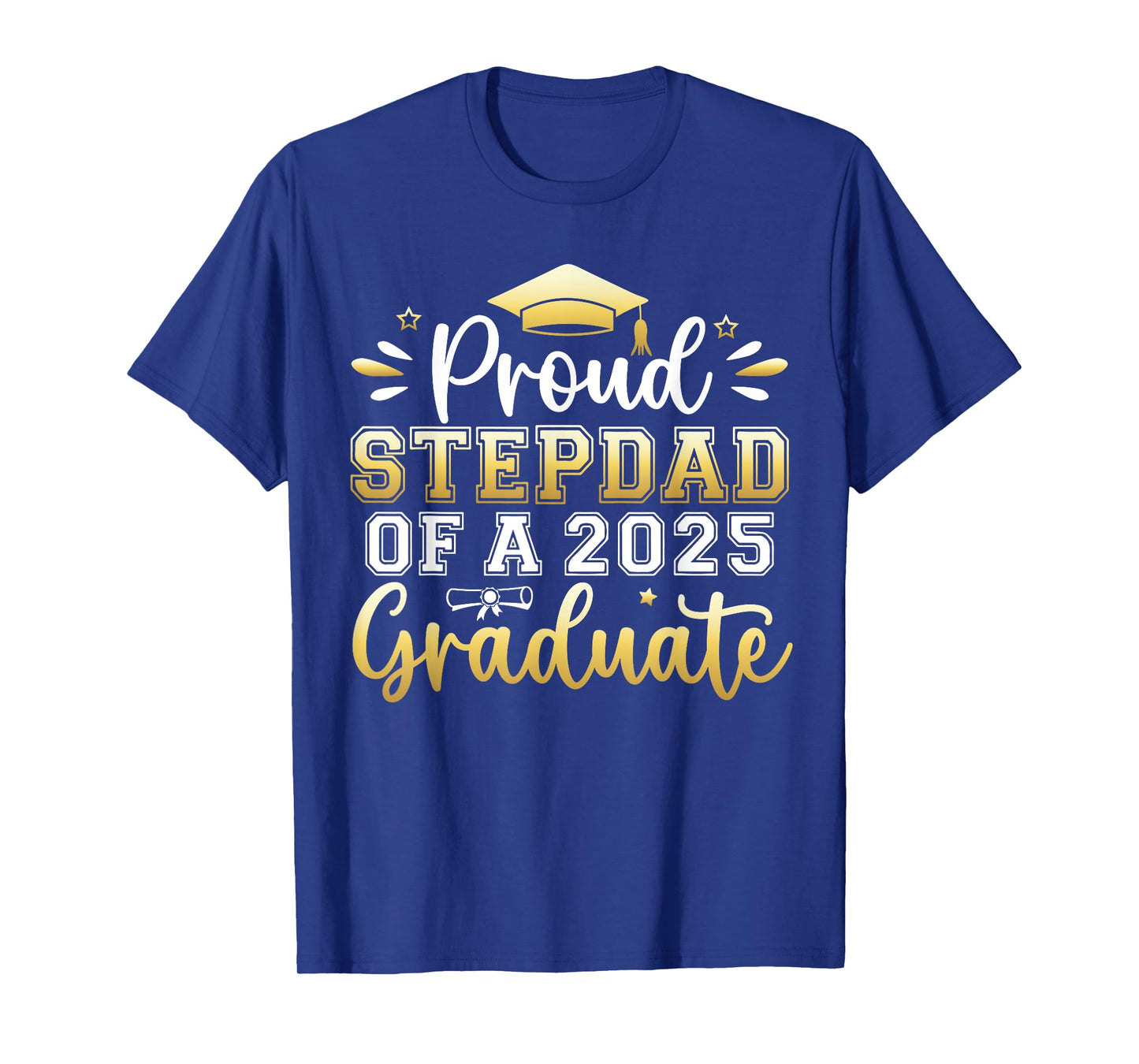 Proud Stepdad of a 2025 Graduate Senior Graduation Men T-Shirt
