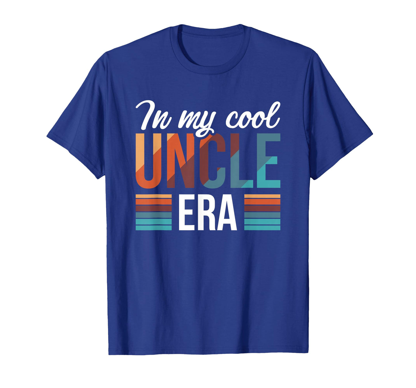 In My Cool Uncle Era T-Shirt