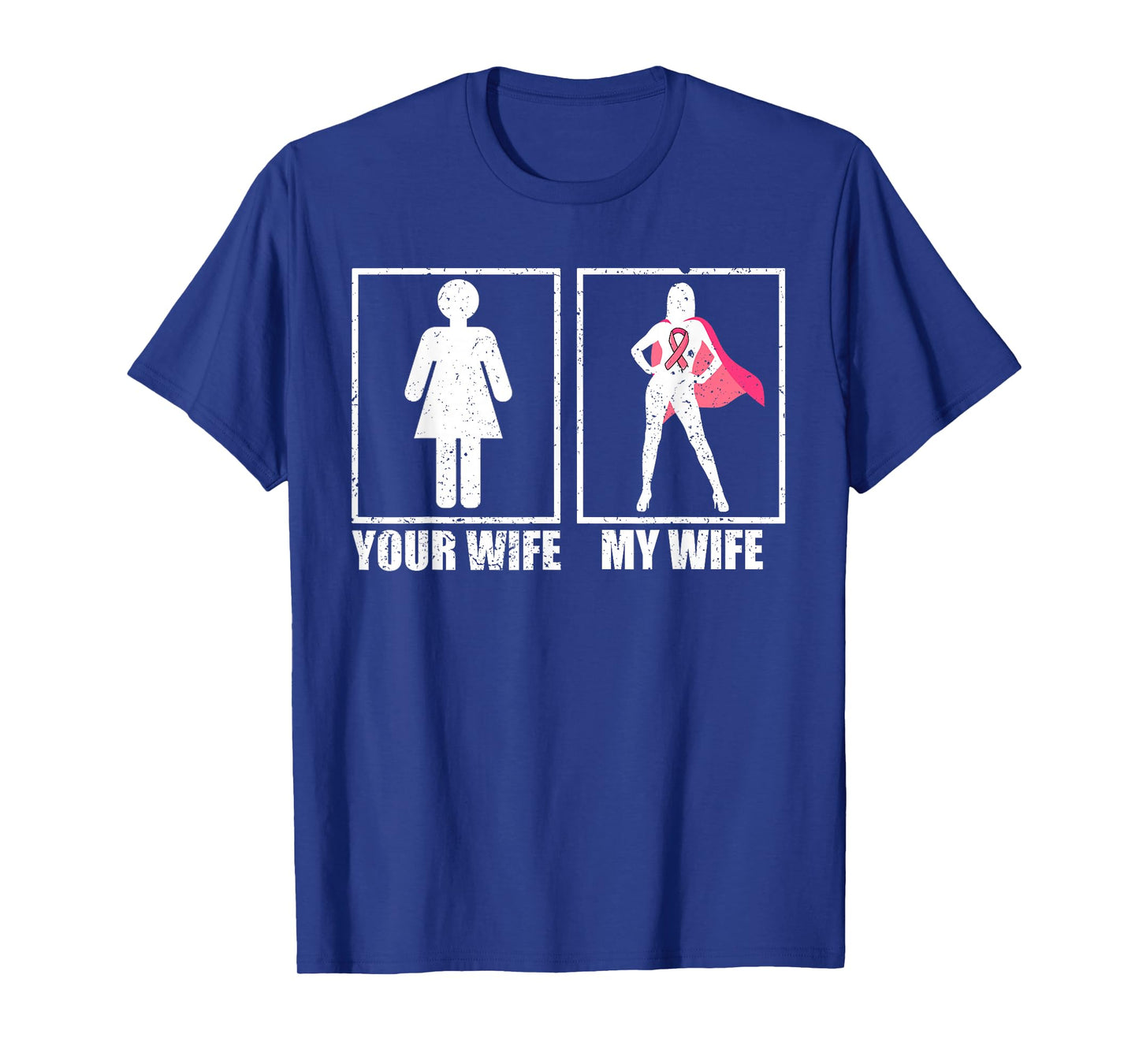 Breast Cancer Husband Shirt, Your Wife My Wife Pink Fighter T-Shirt
