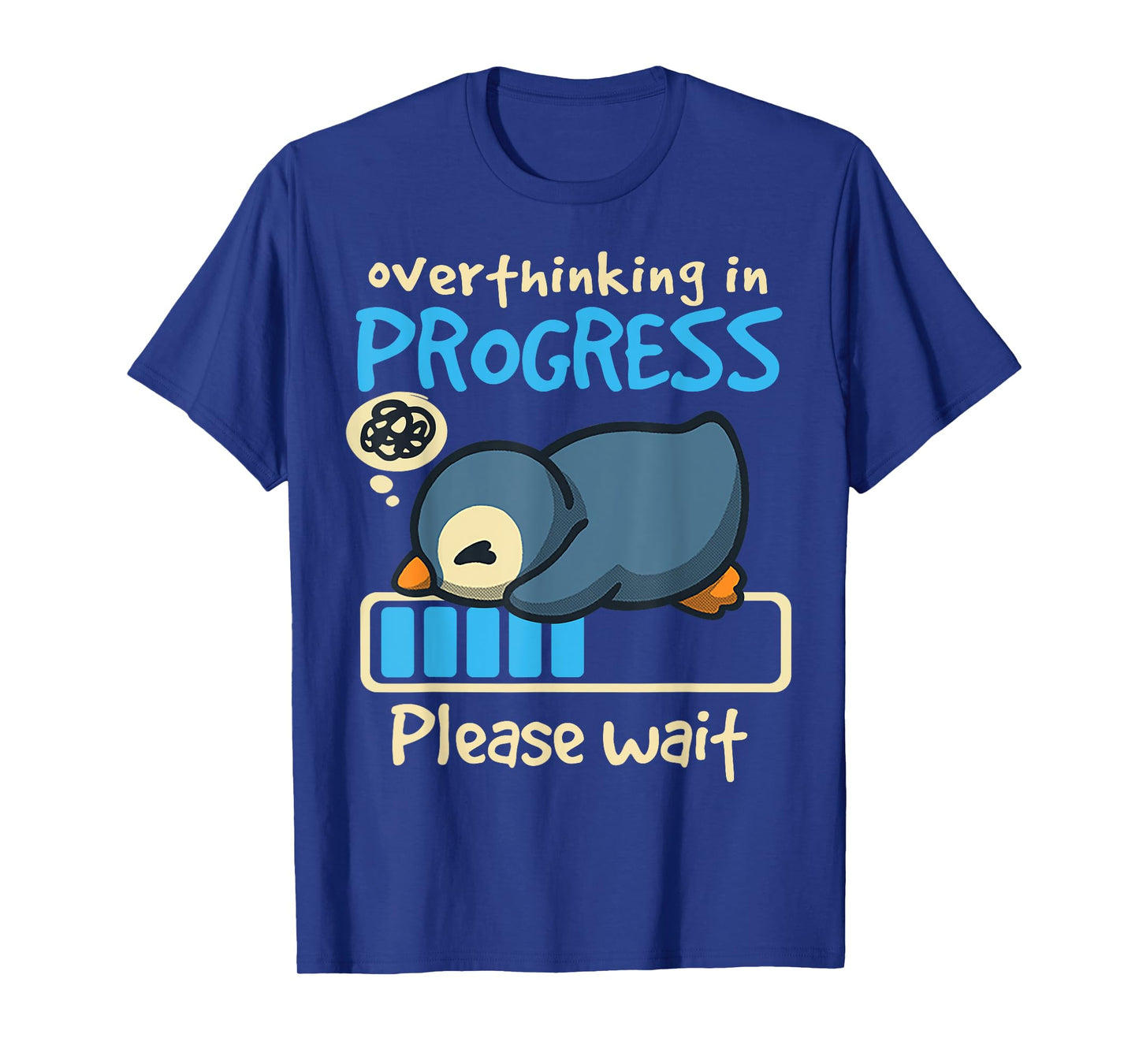 Penguin Overthinking In Progress T-Shirt
