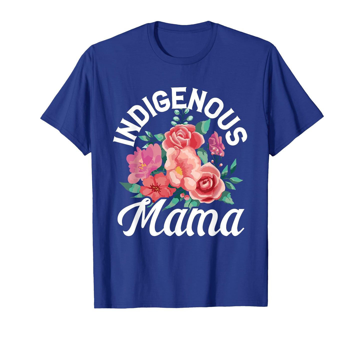 Indigenous Mama Floral Native Mother Mother's Day Flowers T-Shirt
