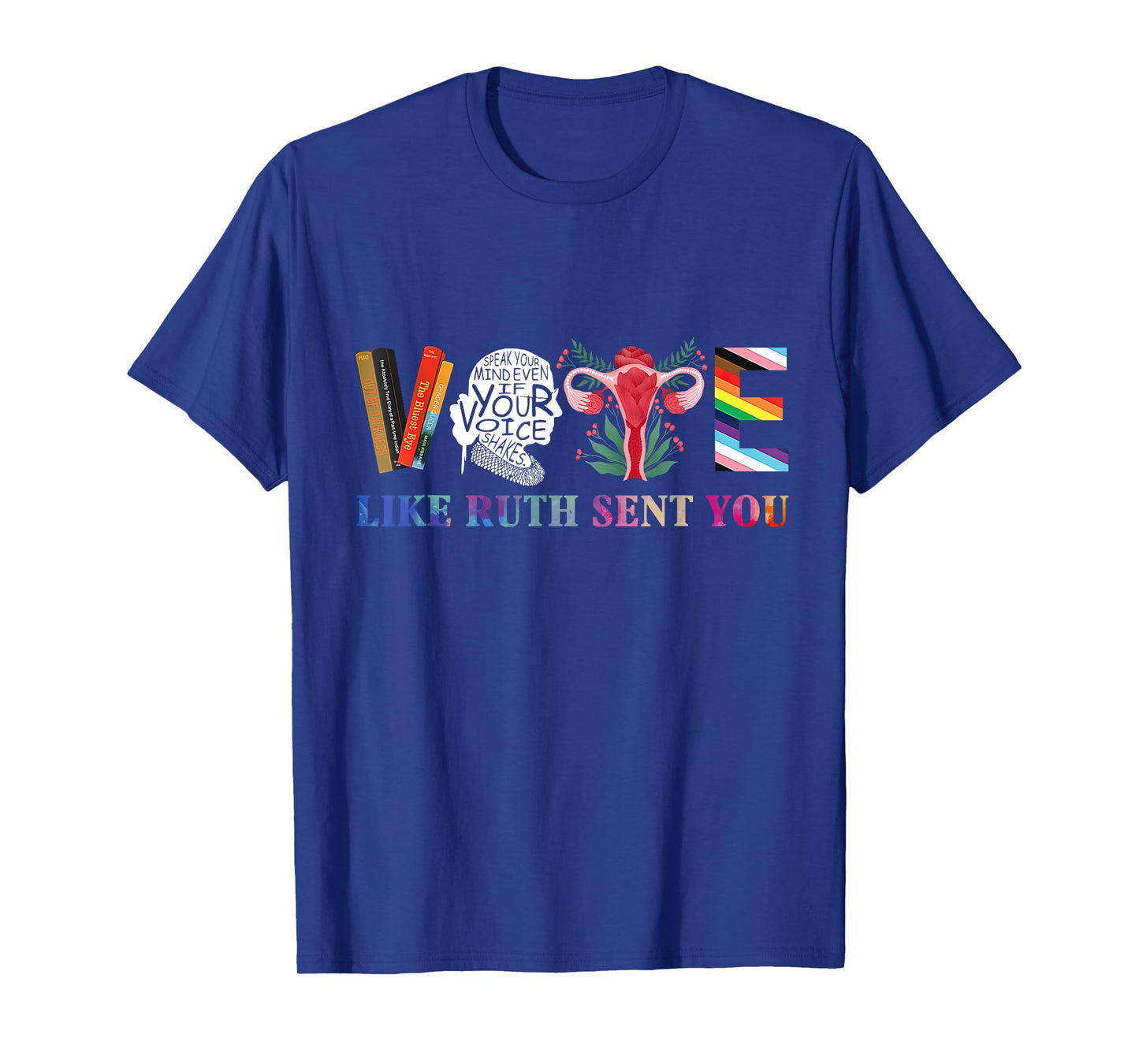 Vote Like Ruth Sent You T-Shirt