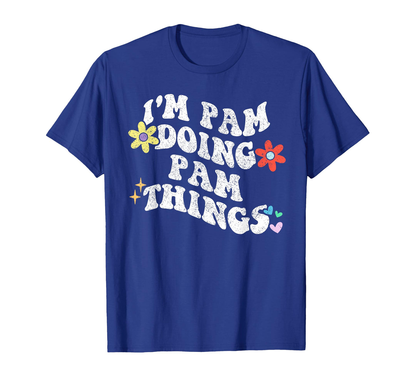 Retro Groovy Im PAM Doing PAM Things Funny Mother's Day T-Shirt