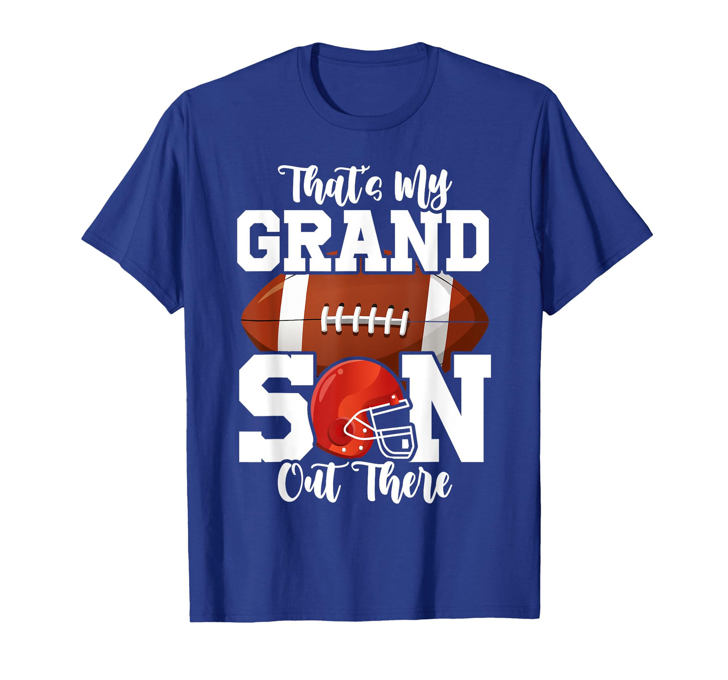 That's My Grandson Out There Funny Football Grandma T-Shirt
