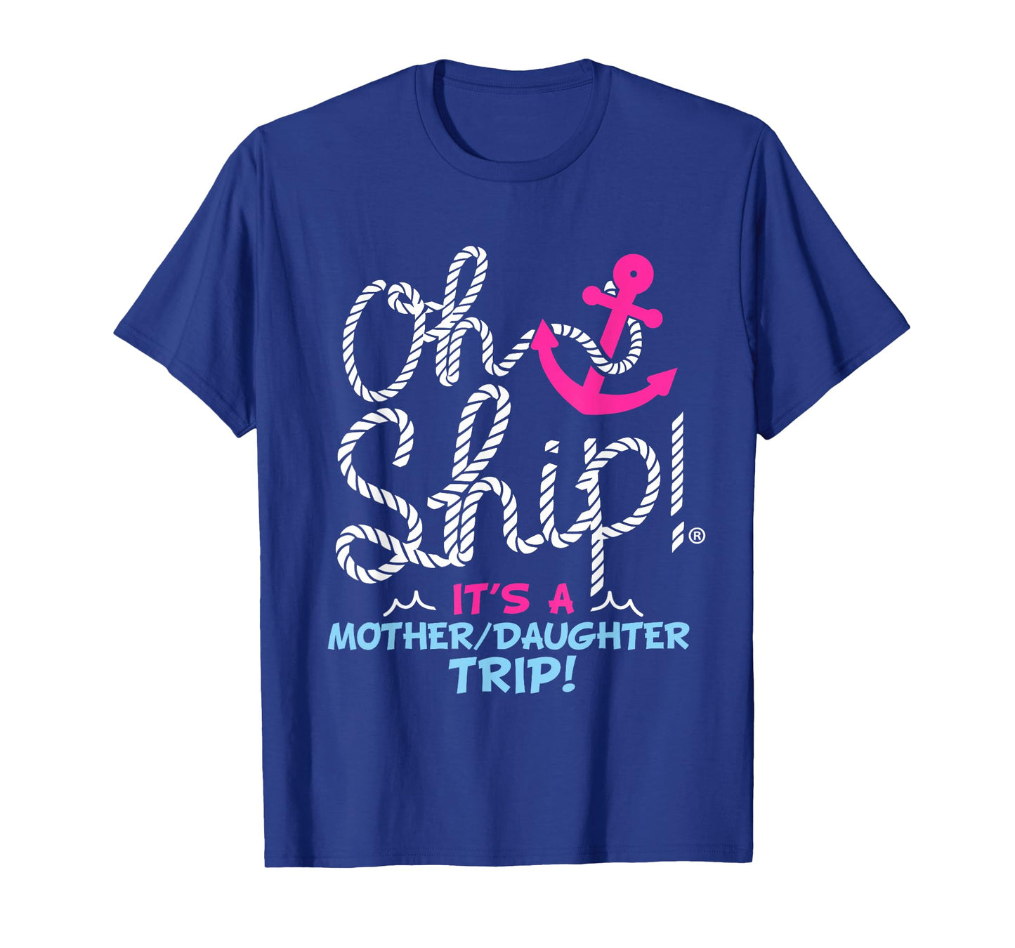 It's a Mother Daughter Trip - Cruise Mother Daughter Cruise T-Shirt
