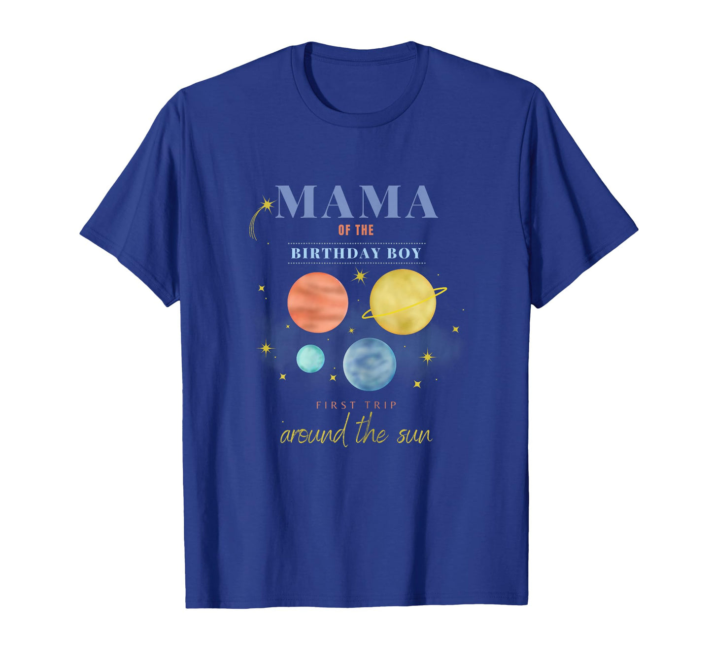 Mama Mom 1st Birthday First Trip Around The Sun Space Bday T-Shirt