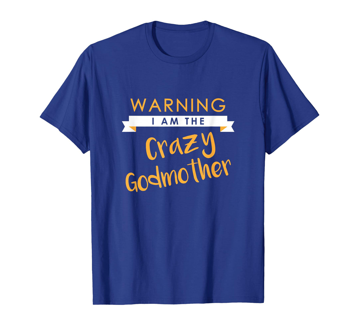 I am the Crazy Godmother Funny Cute Matching Gift T-Shirt