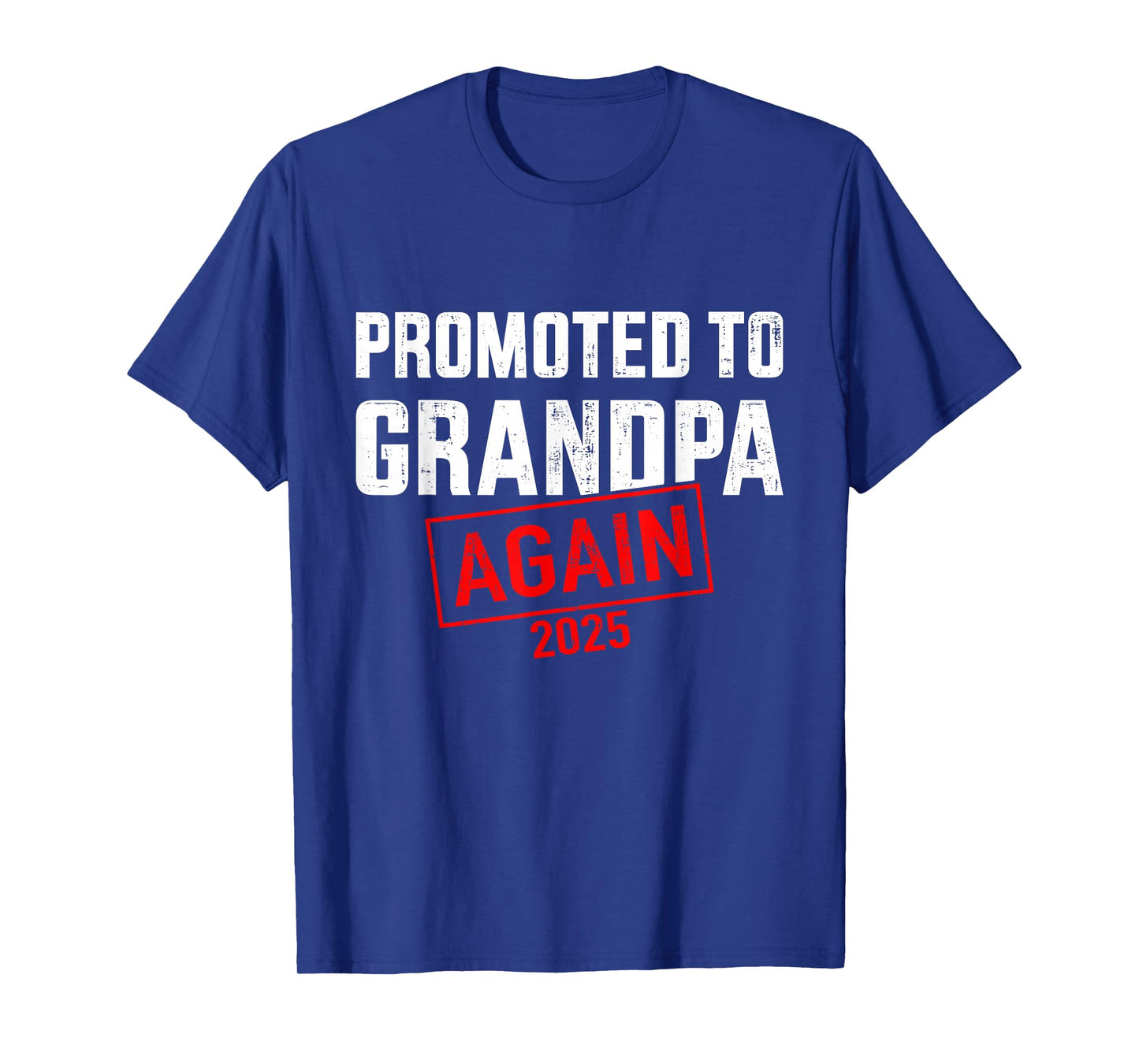 Promoted to grandpa 2025 again T-Shirt