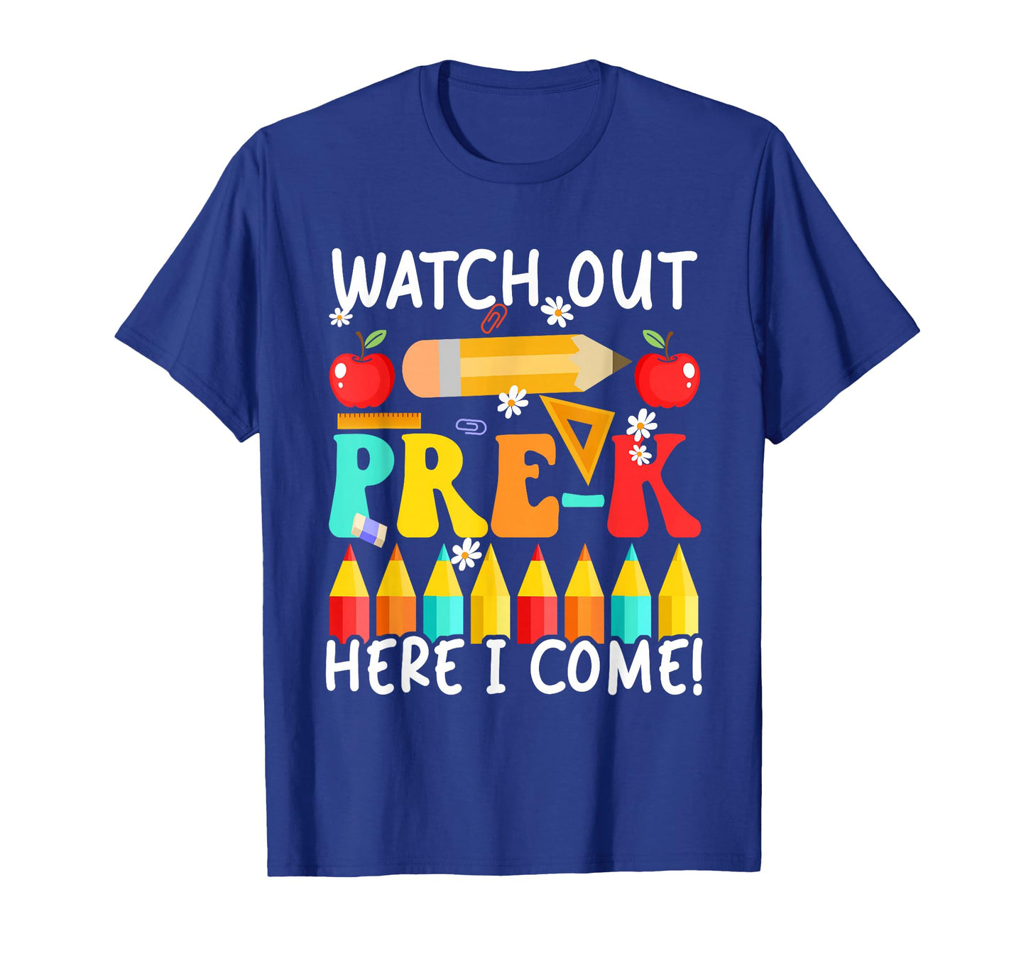Watch Out Pre - K Colourful Costume Students Back To School T-Shirt