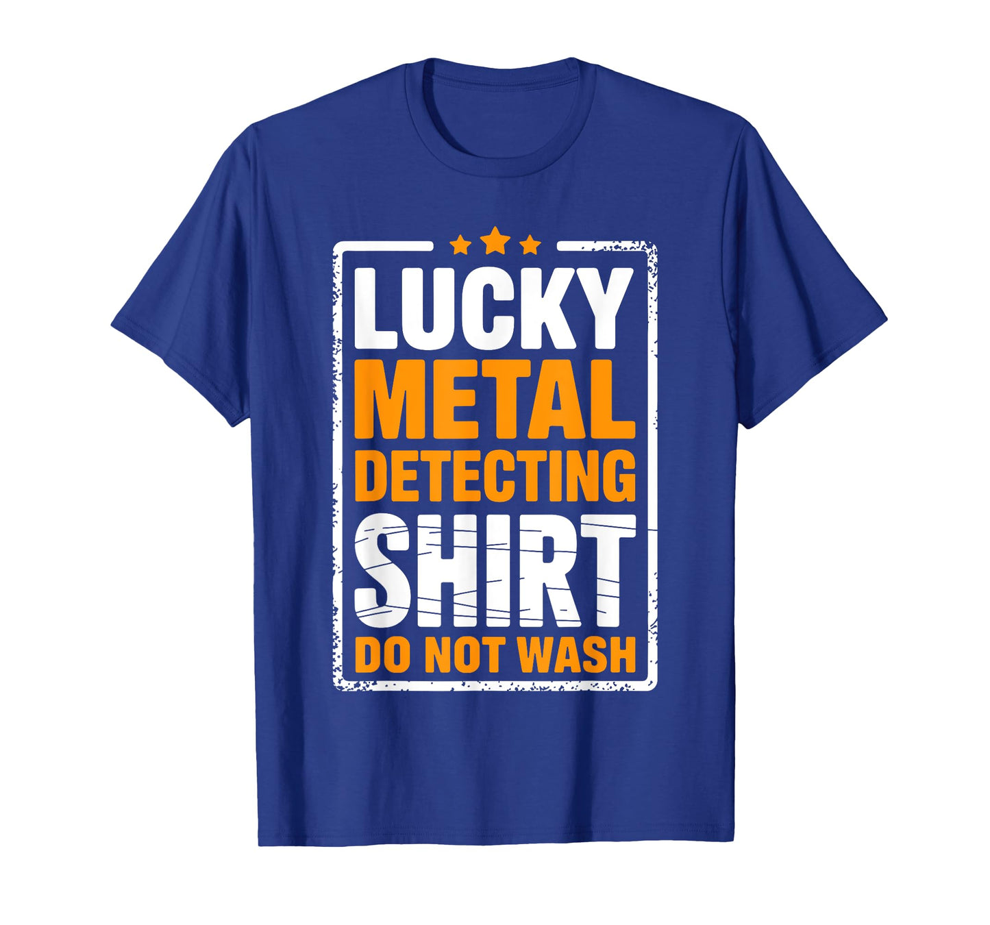 Funny Metal Detecting Art For Men Women Adult Metal Detector T-Shirt