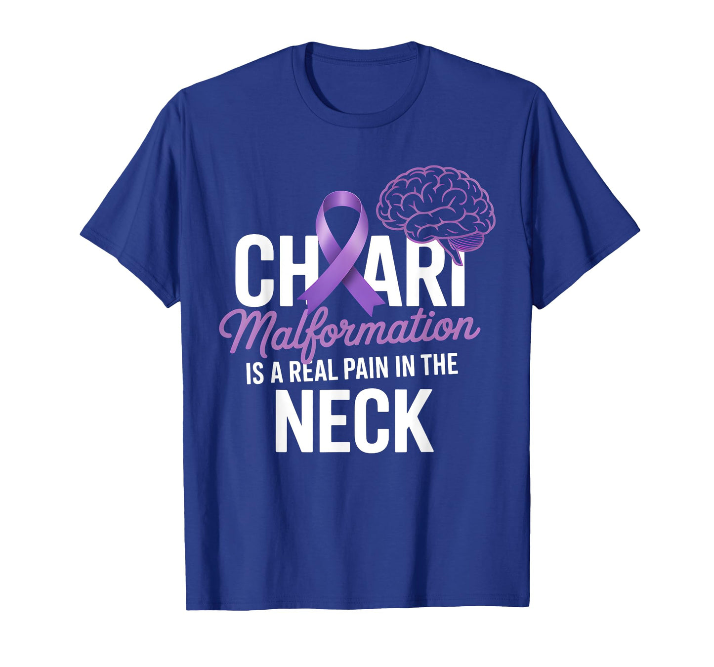 Chiari Pain In The Neck Chiari Malformation Awareness Ribbon T-Shirt