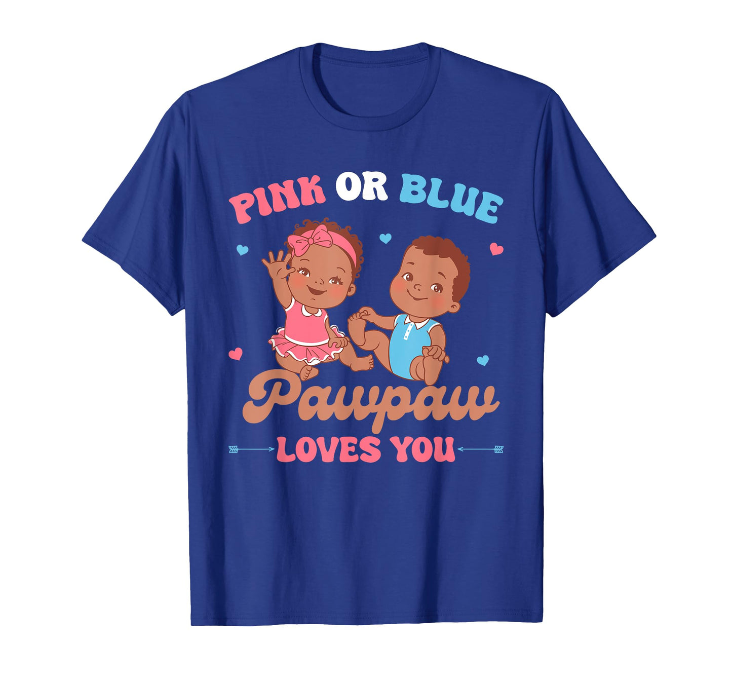 Gender Reveal Pink or Blue Pawpaw Loves You Family Matching T-Shirt
