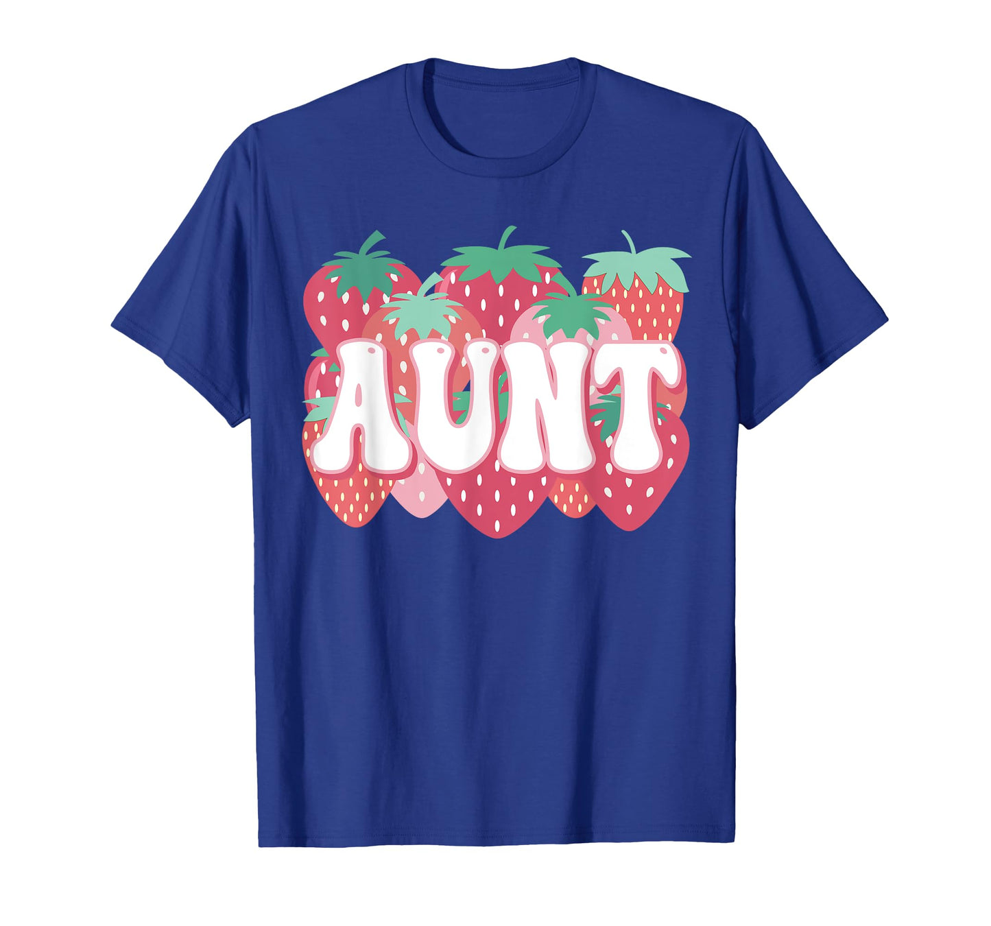 Aunt Of The Berry First Birthday Strawberry Family Party T-Shirt