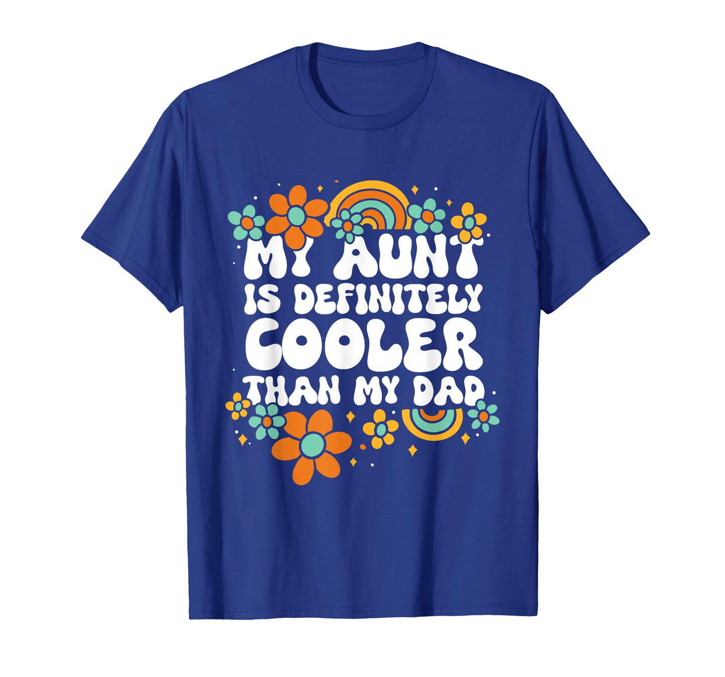 Niece Nephew My Aunt Is Definitely Cooler Than My Dad T-Shirt