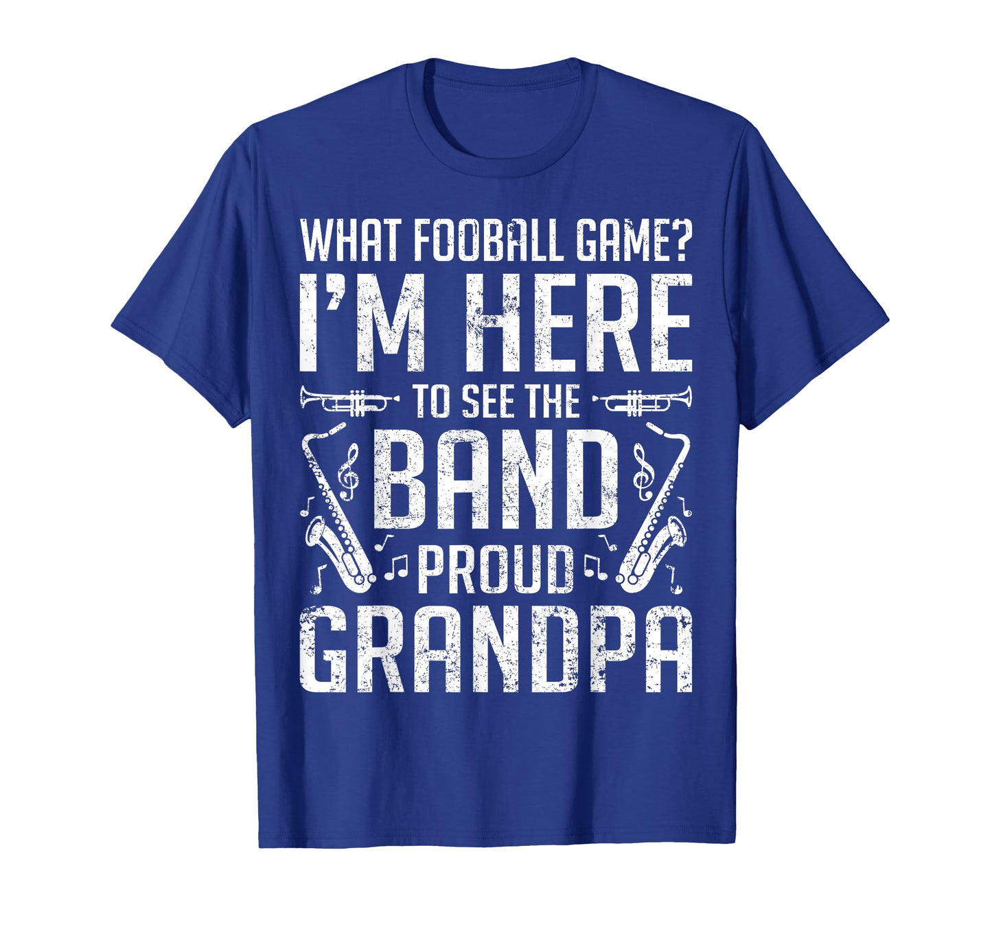 Band Grandpa See The Band Marching Band Grandpa Funny Gift T-Shirt