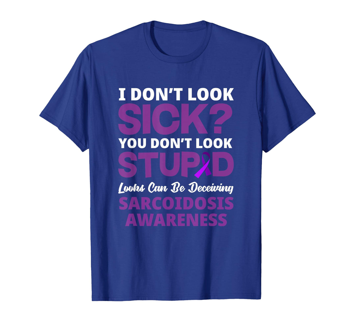 Funny Sarcoidosis Warrior Sarcoidosis Awareness T-Shirt