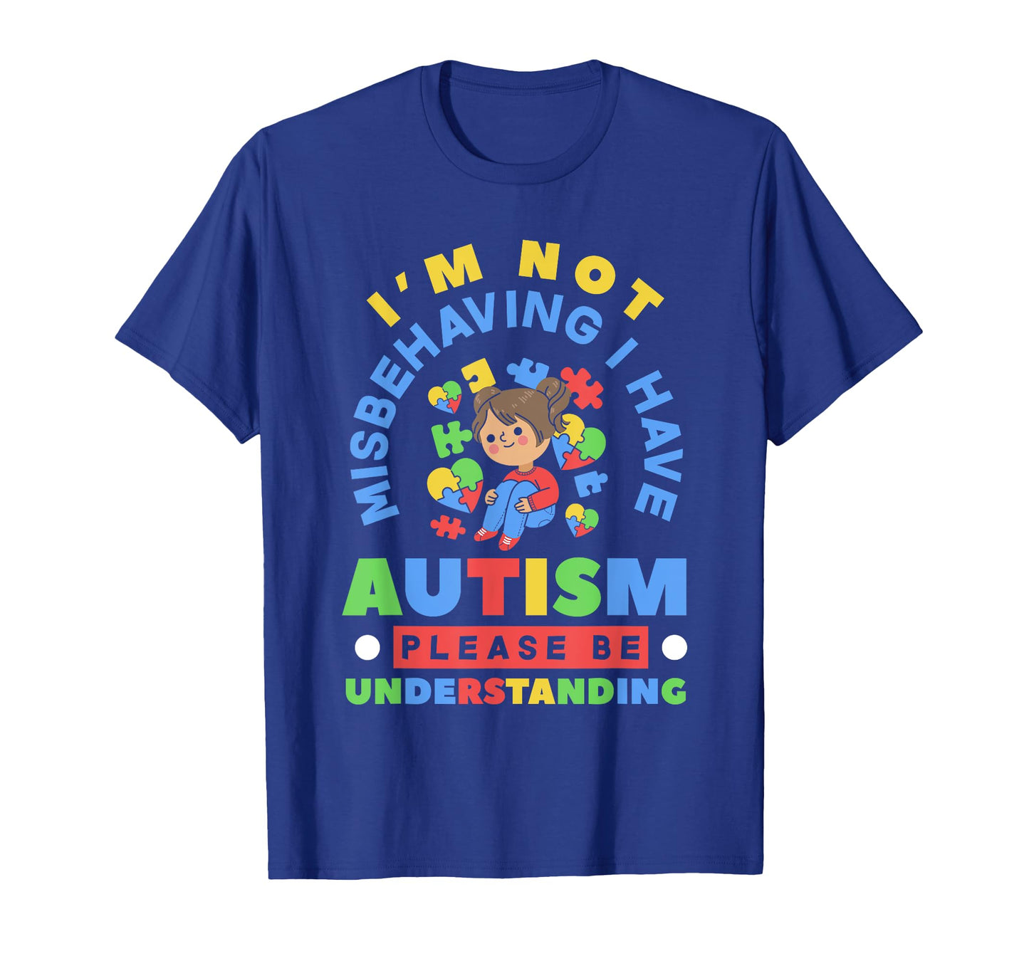 I'm Not Misbehaving I Have Autism Awareness Autistic Girls T-Shirt