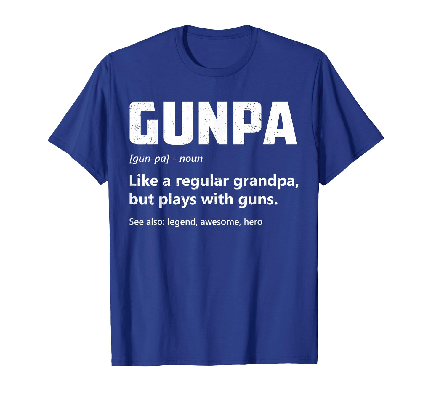 Gunpa Definition Funny Gun Lover Grandpa Gun Enthusiast T-Shirt