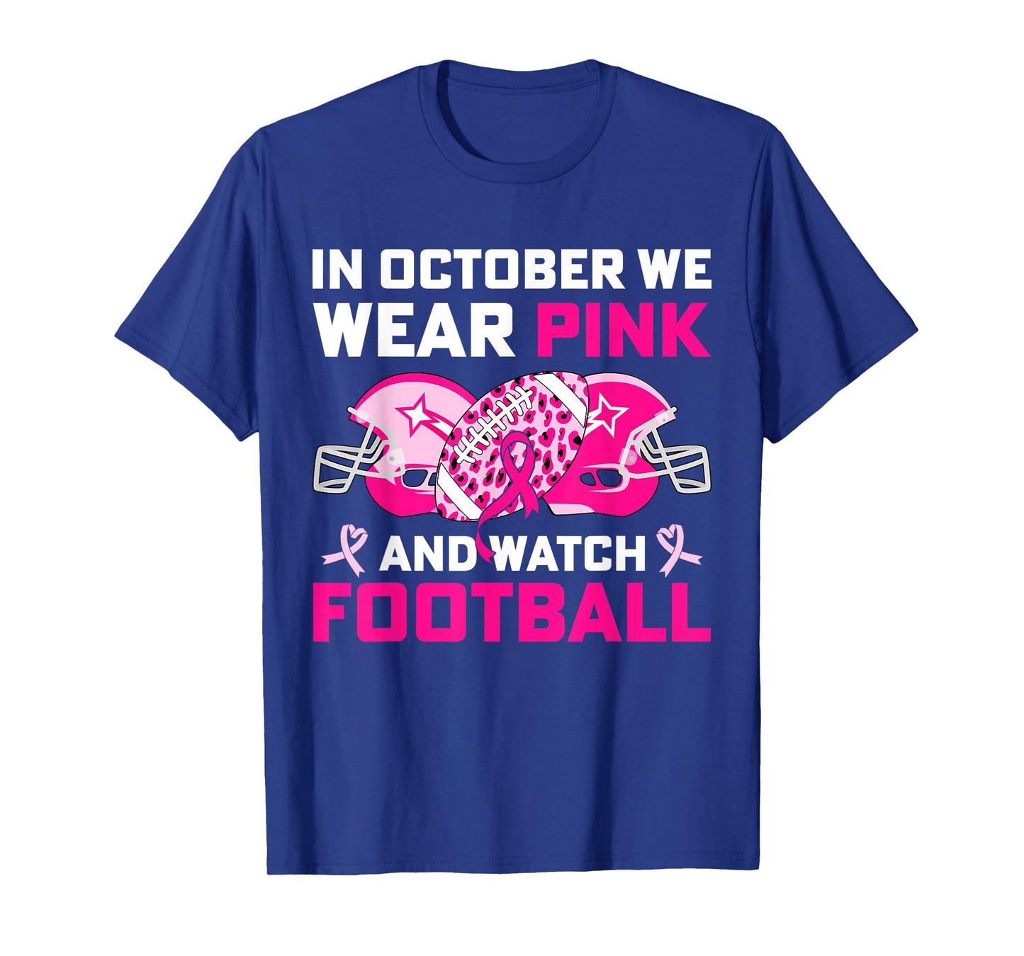in October We Wear Pink Football Breast Cancer Awareness T-Shirt