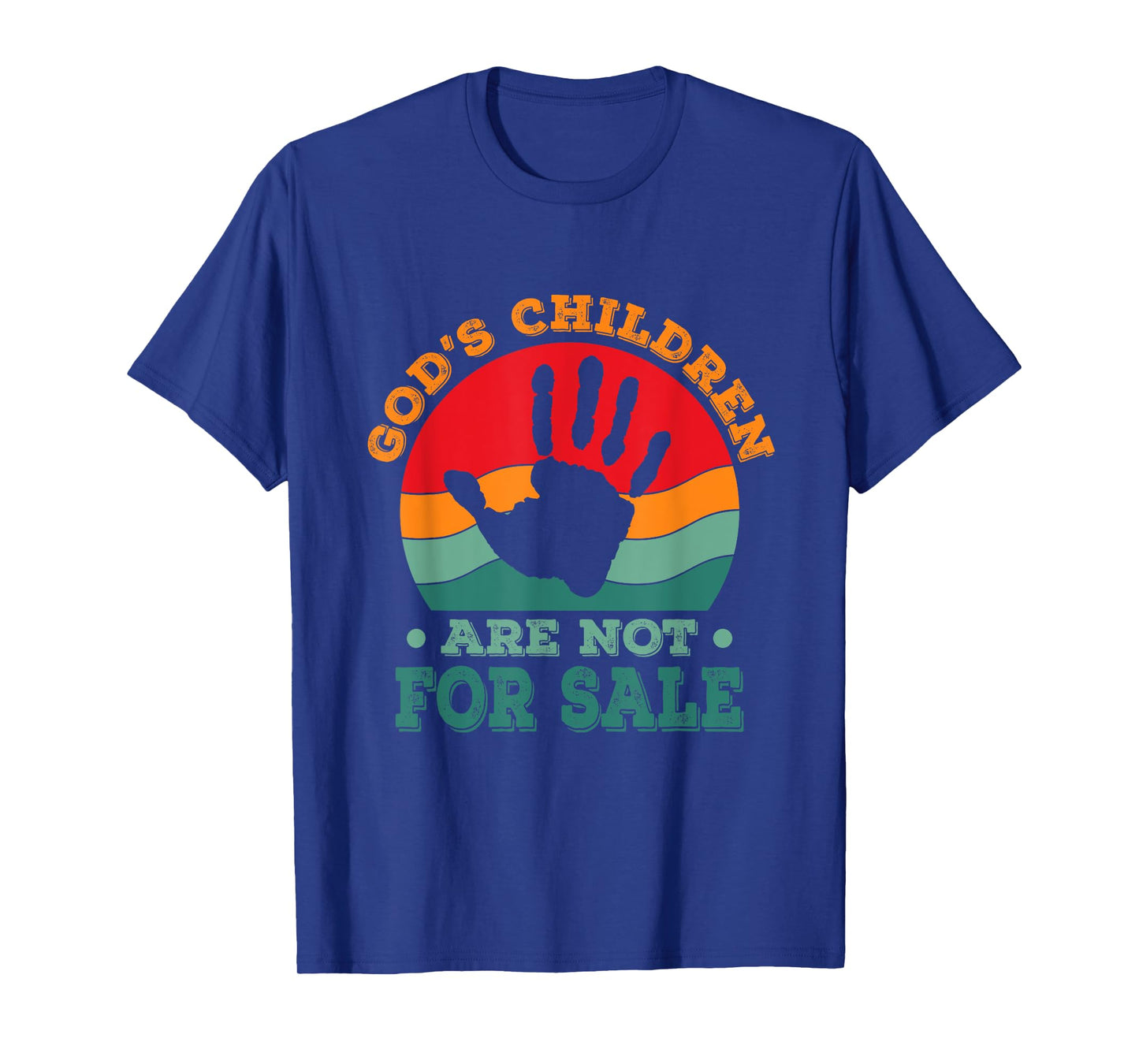 God's Children Are Not For Sale funny Quote God's Childre T-Shirt