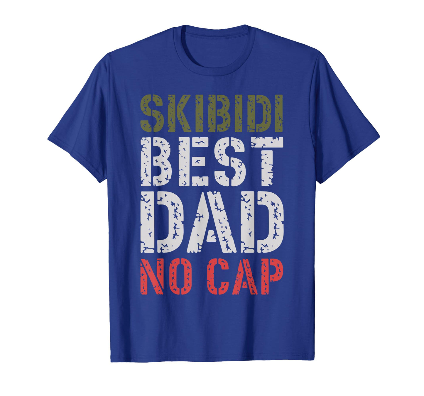 Skibidi Best Dad No Cap Funny Father’s Day Meme T-Shirt