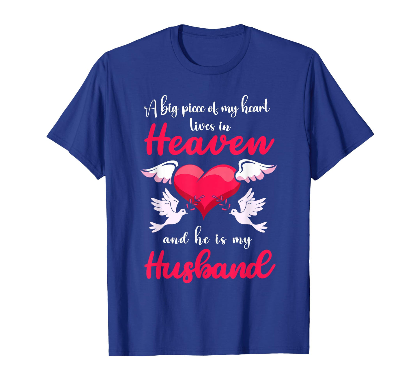 Big Piece Of My Heart Lives In Heaven He Is My Husband Angel T-Shirt