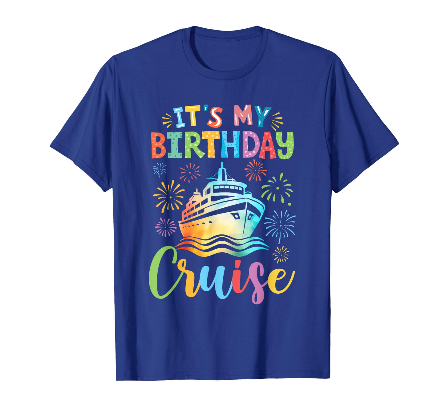 It's My Birthday Cruise Cruising Vacation Birthday Trip T-Shirt