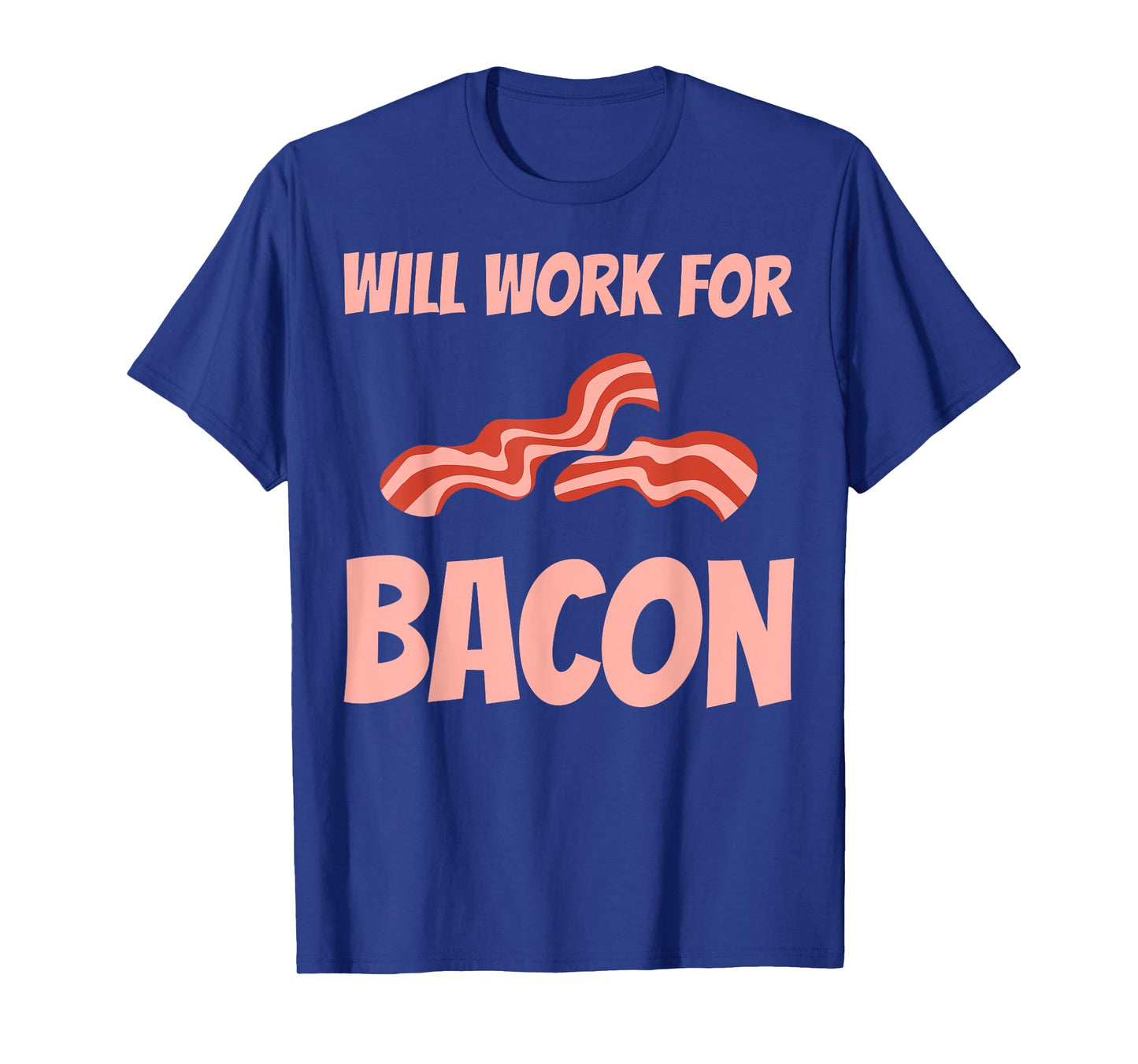Funny Bacon Design For Men Women BBQ Pork Food Bacon Lover T-Shirt
