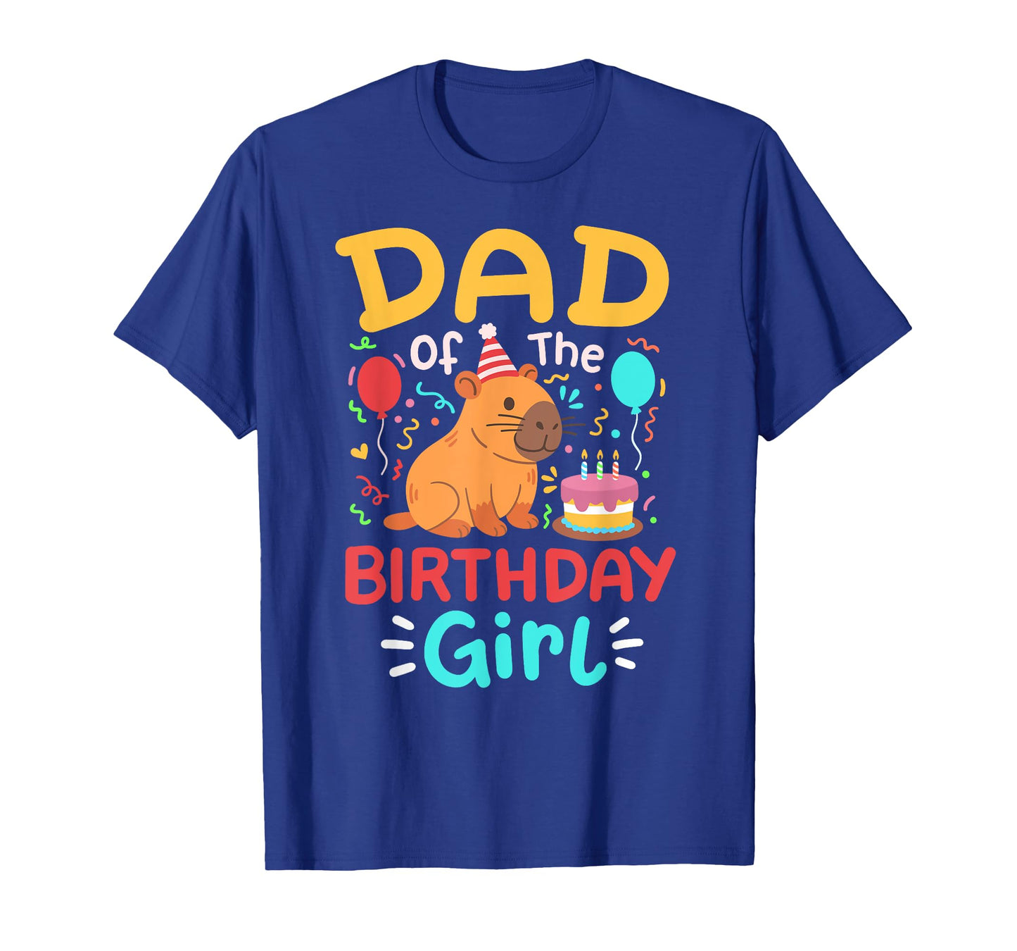 Dad Of The Birthday Girl Kids Cute Capybara Bday Family T-Shirt