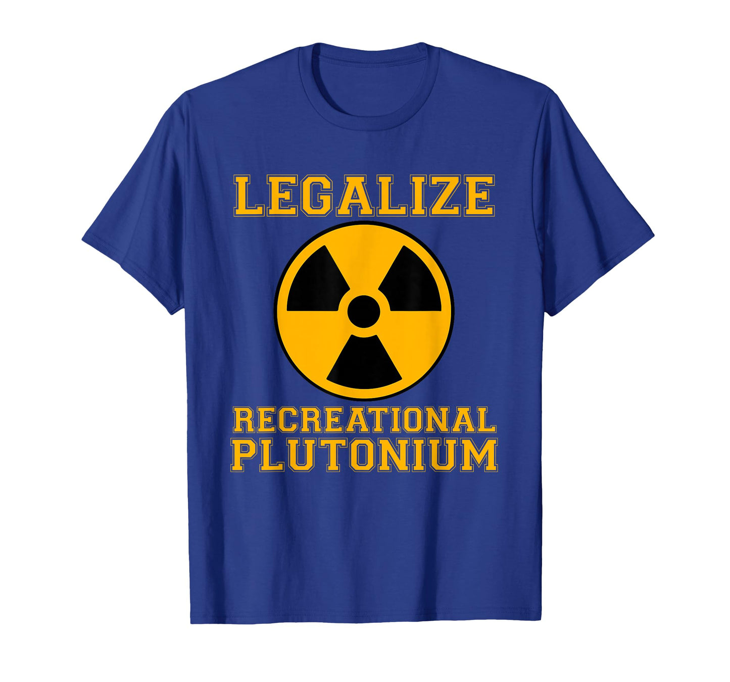 Trending Legalize Recreational Plutonium Tees Unisex-Adults T-Shirt Black Small Modern U-Neck Short Sleeve Classic Fit Imported Cotton Blend Legalize Recreational Plutonium