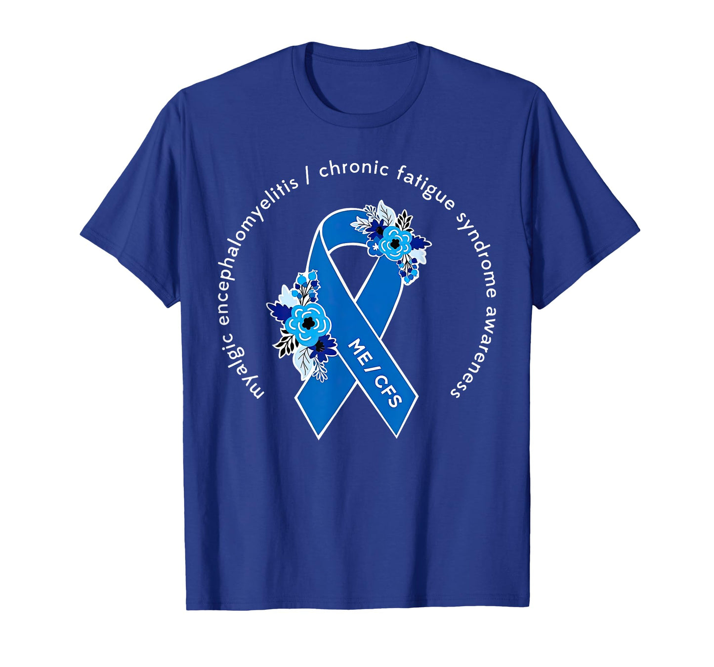 ME_CFS Myalgic Encephalomyelitis Chronic Fatigue Syndrome T-Shirt
