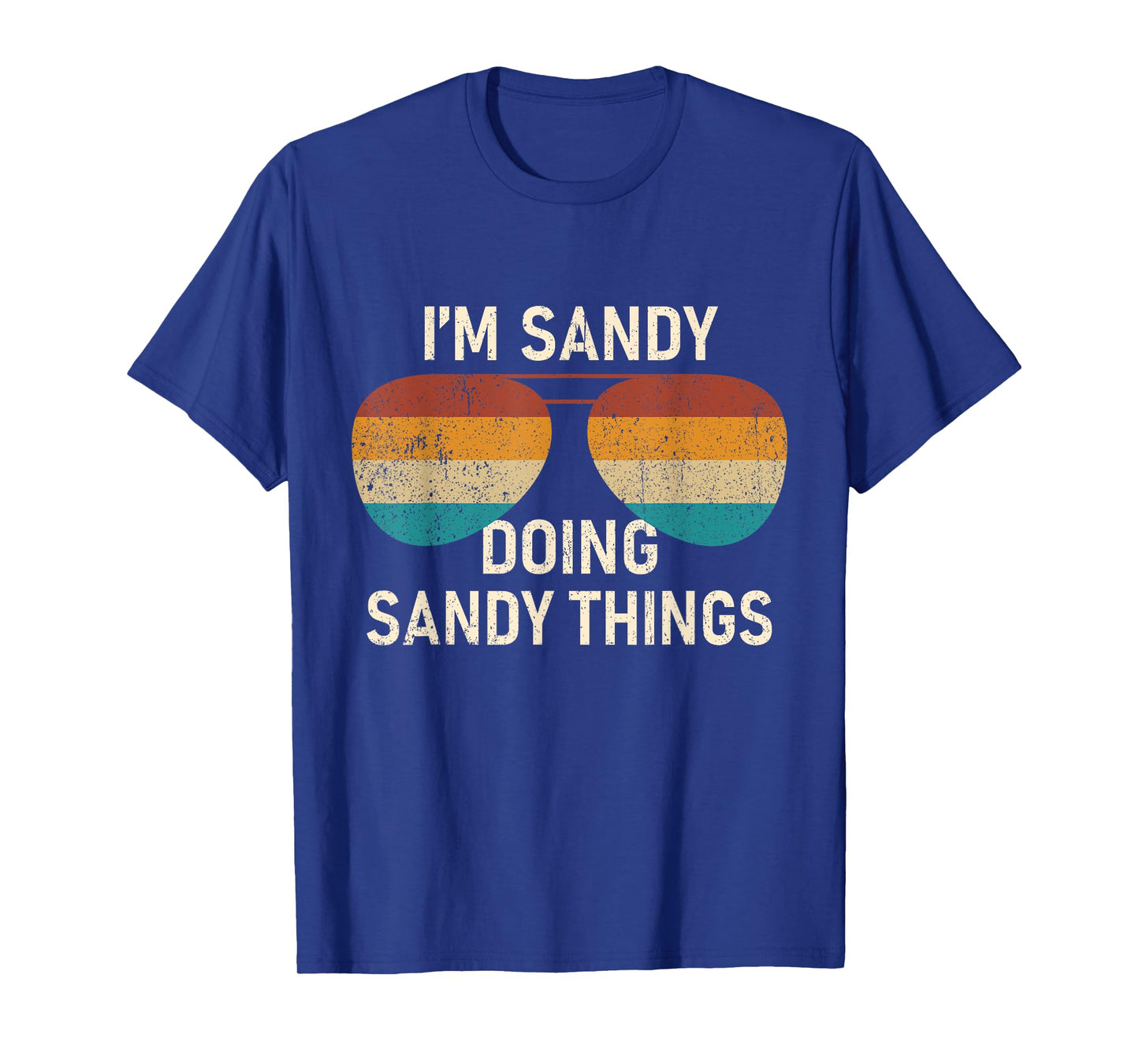 I'm Sandy Doing Sandy Things Retro Sunglass Personalized T-Shirt