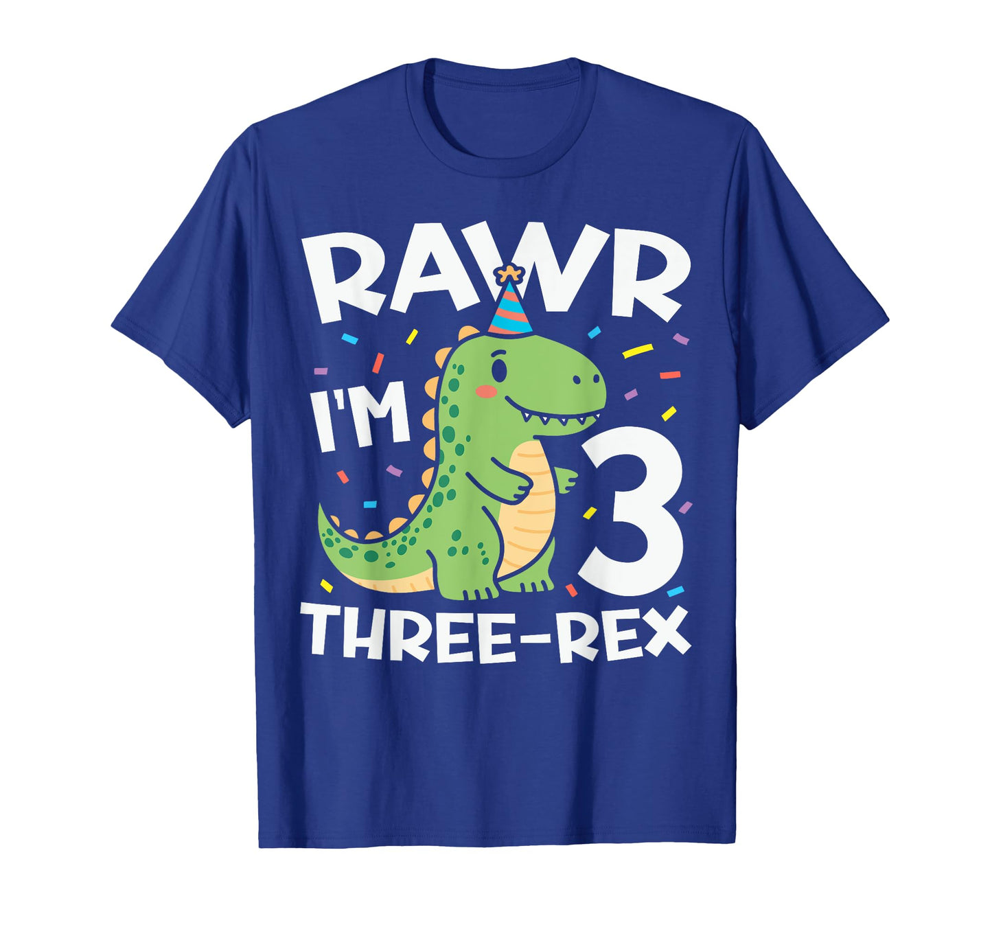 Rawr I'm 3 Cute Three-Rex T-Rex 3rd Birthday Dinosaur Party T-Shirt