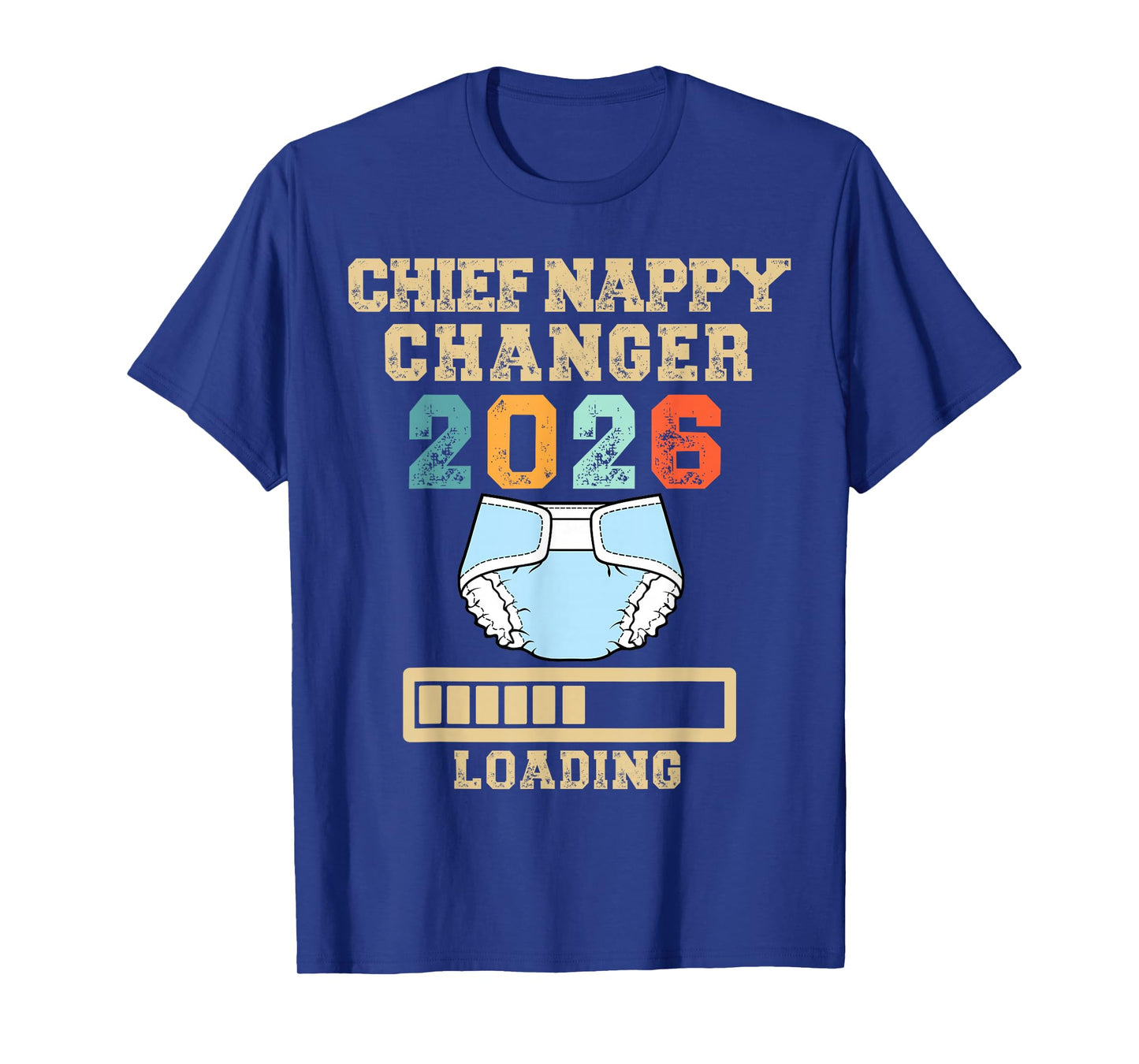 Chief Nappy Changer 2026 New Baby Loading Funny Pregnancy T-Shirt
