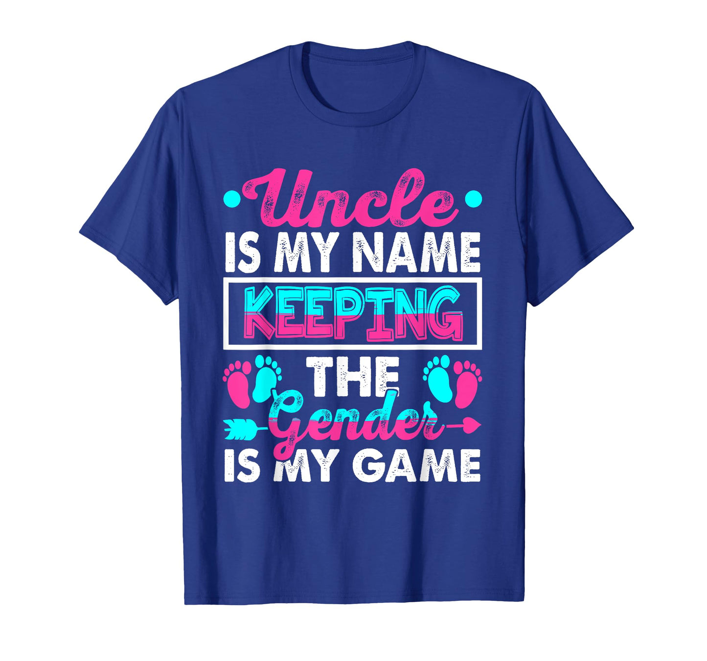 Uncle Is My Name Keeping Gender Is My Game Gender Reveal T-Shirt