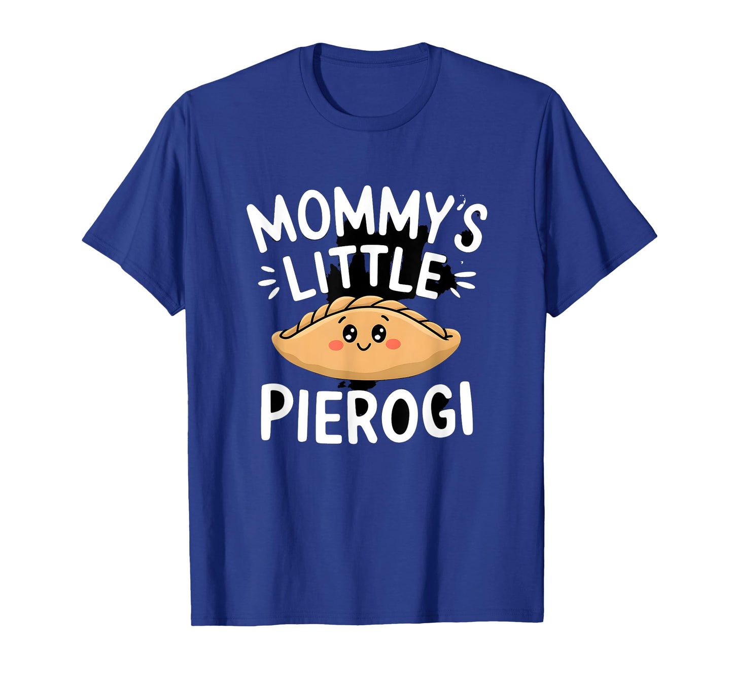 Mommy's Little Pierogi Funny Pierogi Graphic T-Shirt