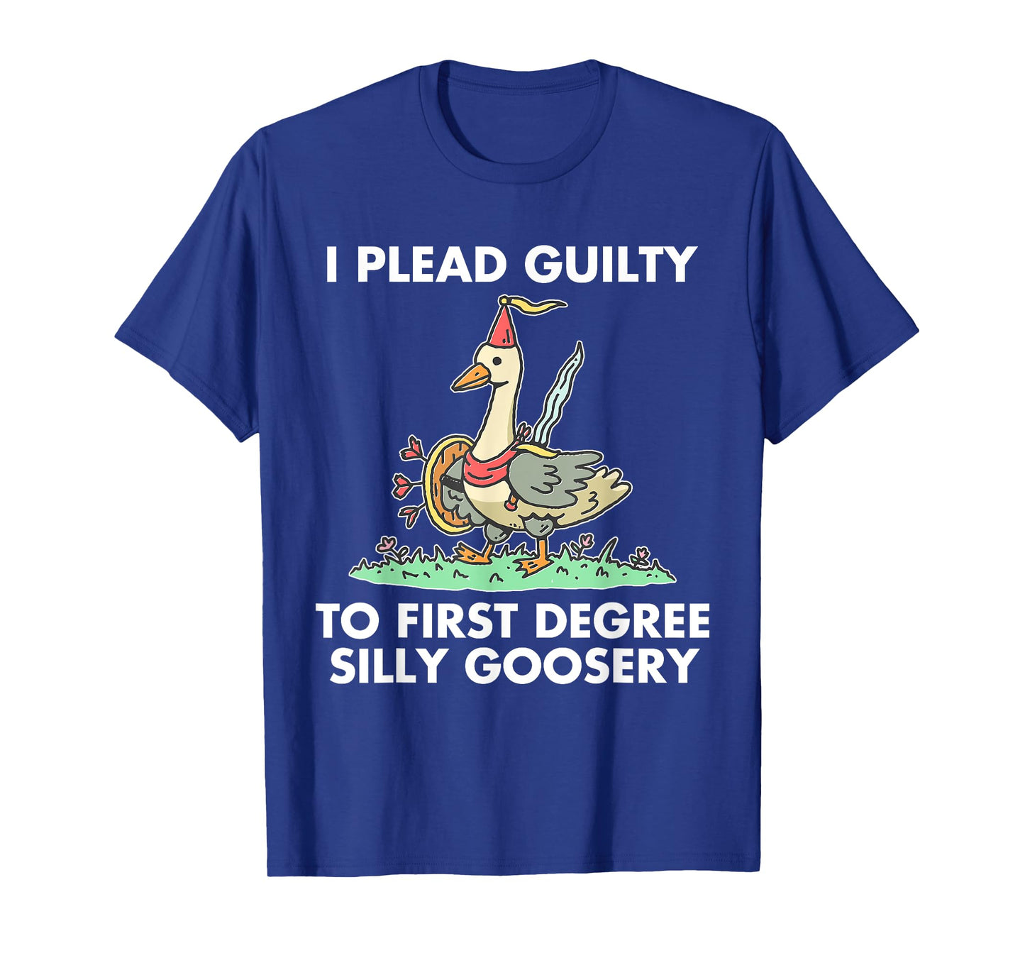 I Plead Guilty To F.i.r.s.t Degree Silly Goosery Apparel T-Shirt