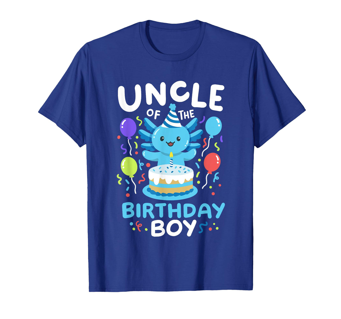 Uncle Of The Birthday Boy Kids Axolotl Bday Family Matching T-Shirt