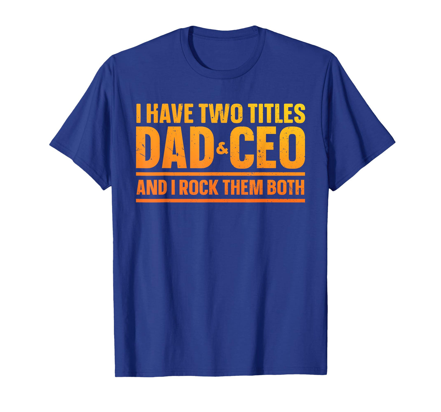 CEO Art For Dad Men Father Business Owner Entrepreneur CEO T-Shirt