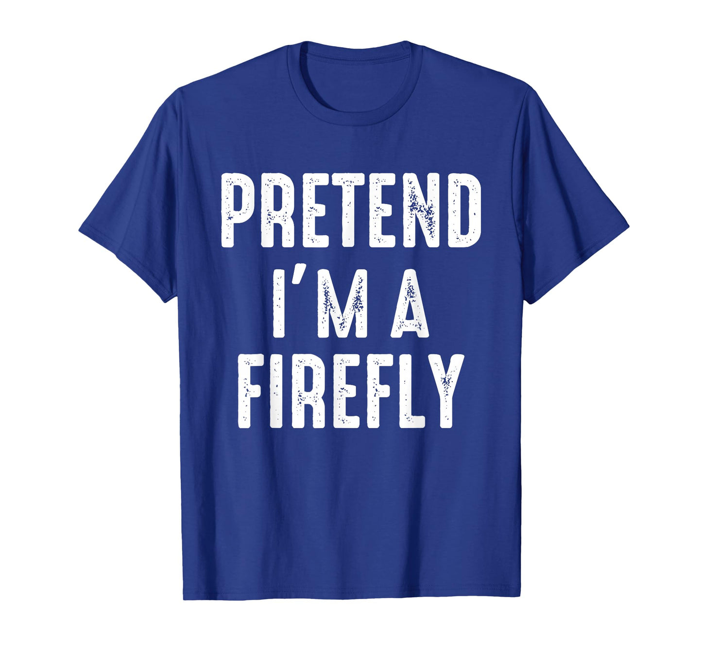 Pretend I'm A Firefly Family Matching Halloween Costume T-Shirt