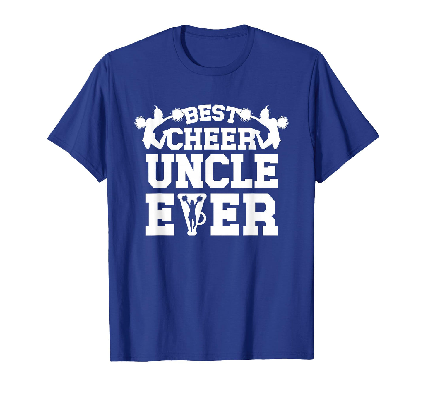 Best Cheer Uncle Cheerleading Uncle Of A Cheerleader Uncle T-Shirt