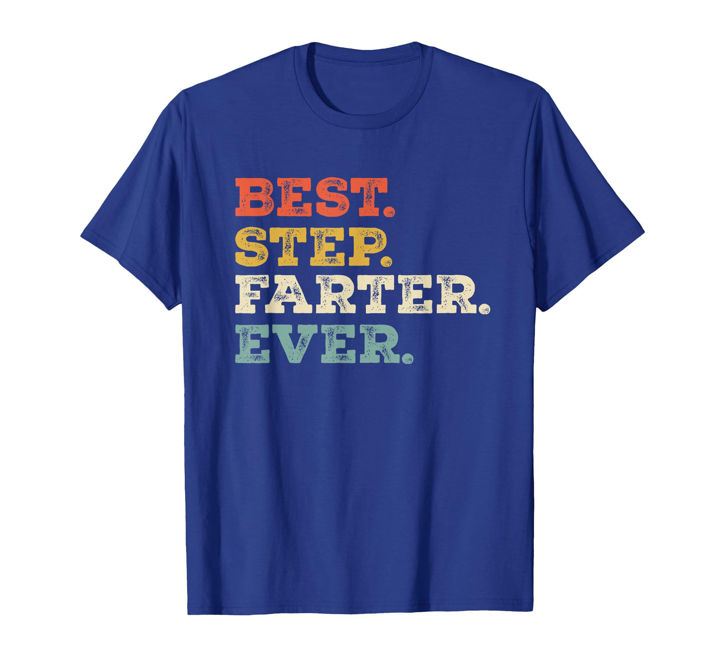 Best Stepdad Funny Retro Stepfather Farter Joke T-Shirt